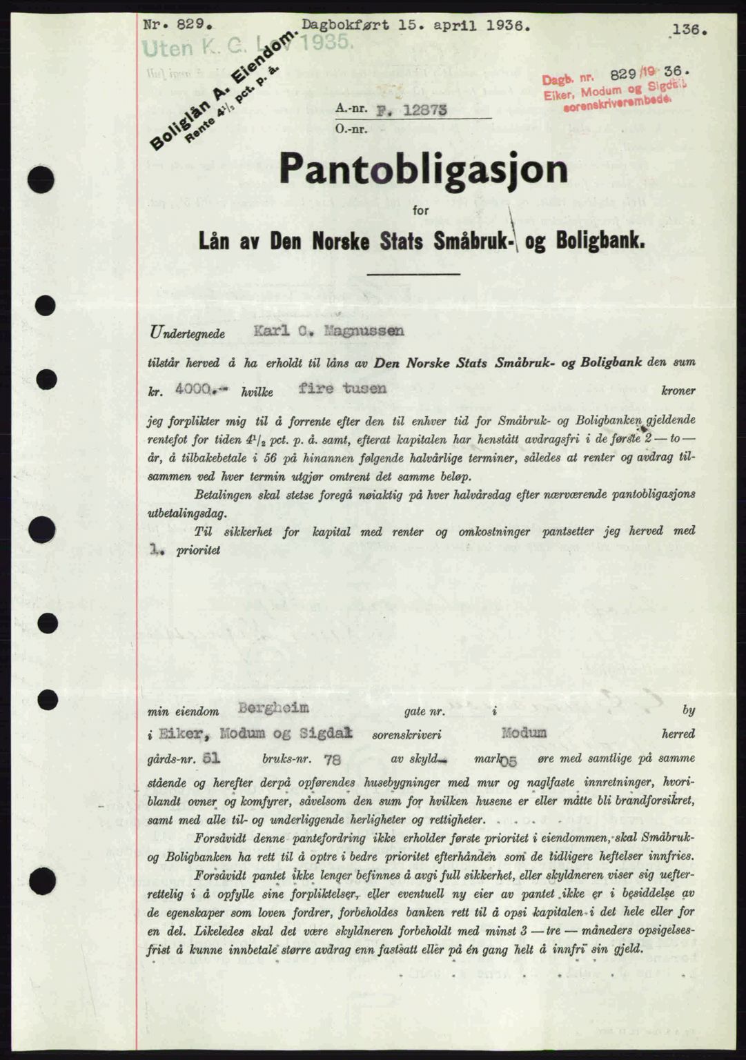 Eiker, Modum og Sigdal sorenskriveri, SAKO/A-123/G/Ga/Gab/L0032: Pantebok nr. A2, 1936-1936, Dagboknr: 829/1936