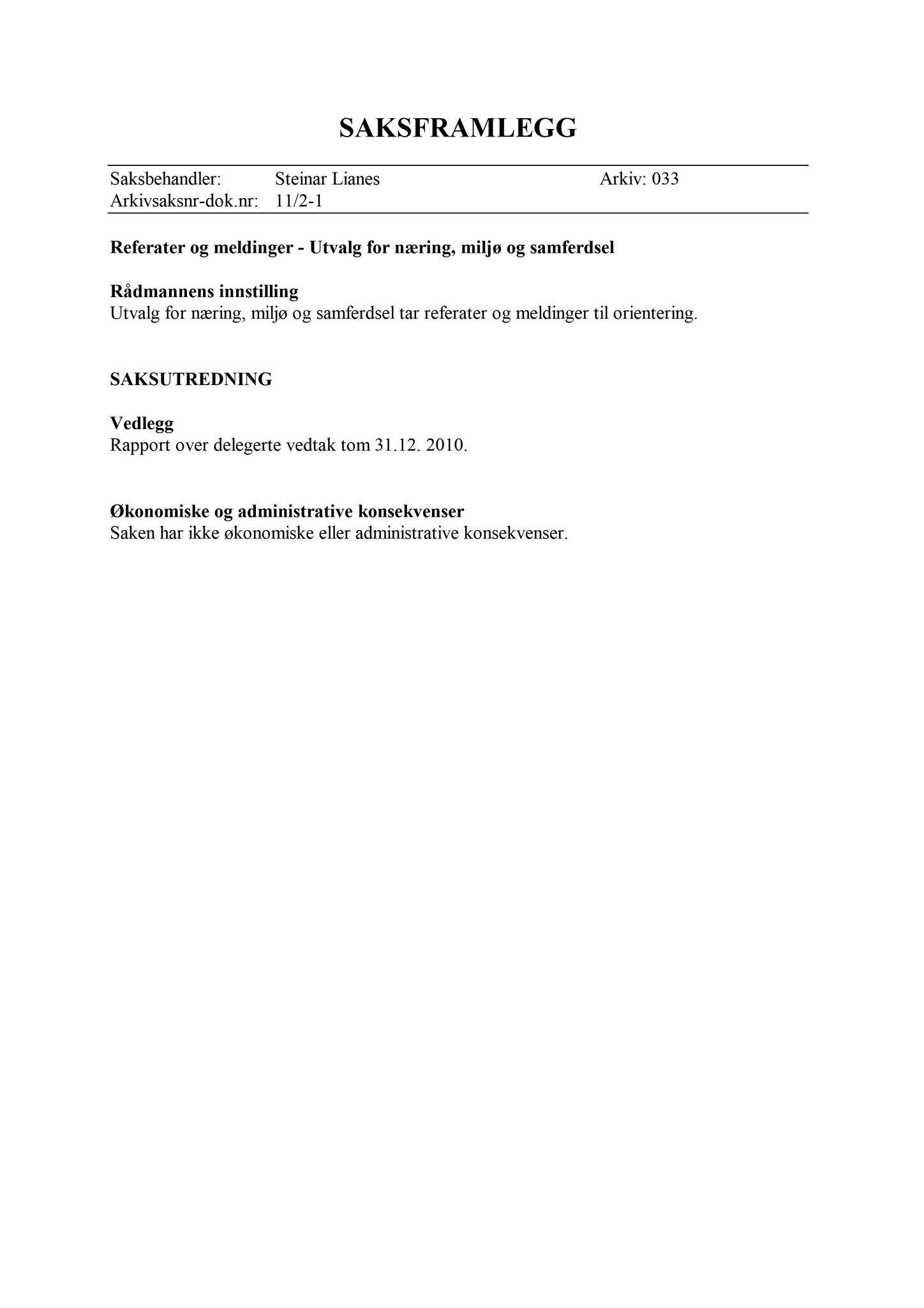 Klæbu Kommune, TRKO/KK/13-NMS/L004: Utvalg for næring, miljø og samferdsel, 2011, s. 12