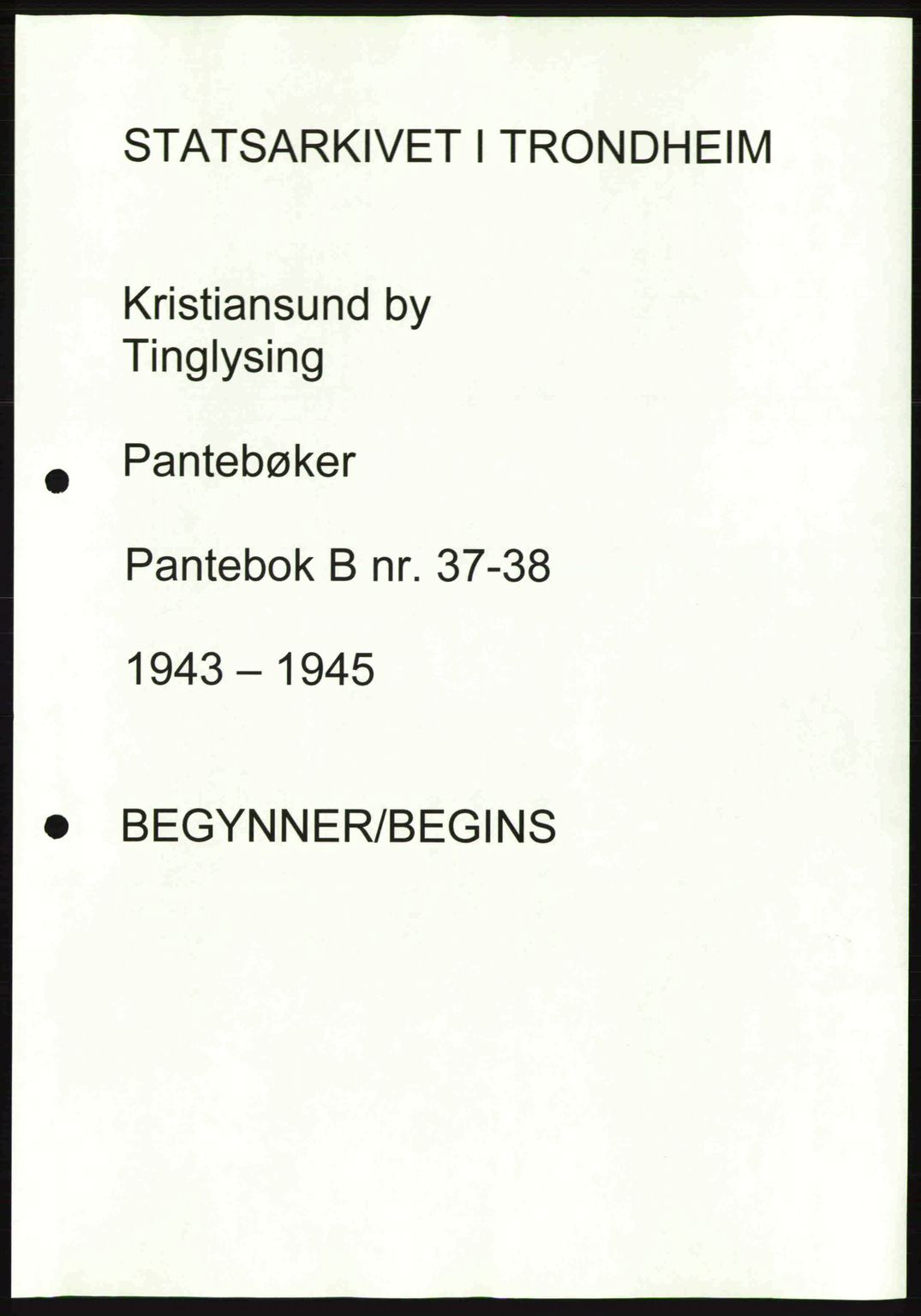 Kristiansund byfogd, AV/SAT-A-4587/A/27: Pantebok nr. 37-38, 1943-1945