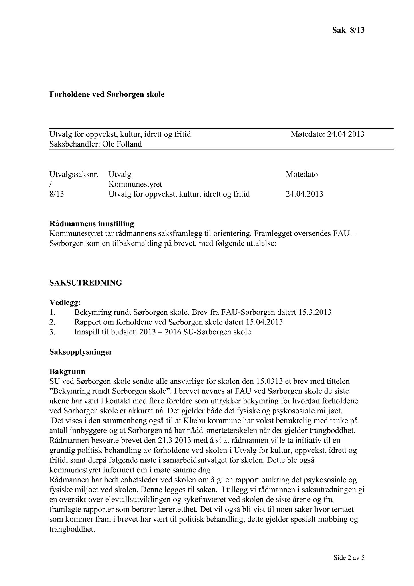 Klæbu Kommune, TRKO/KK/04-UO/L004: Utvalg for oppvekst - Møtedokumenter, 2013, s. 86