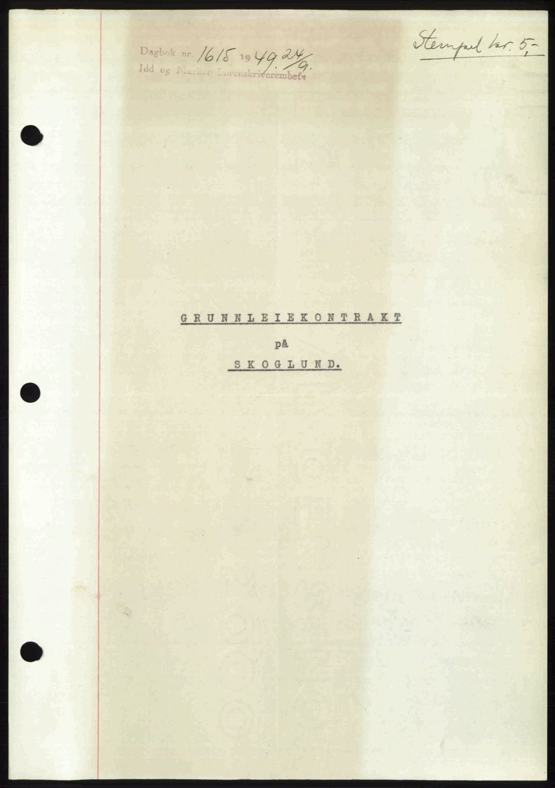 Idd og Marker sorenskriveri, SAO/A-10283/G/Gb/Gbb/L0012: Pantebok nr. A12, 1949-1949, Dagboknr: 1615/1949
