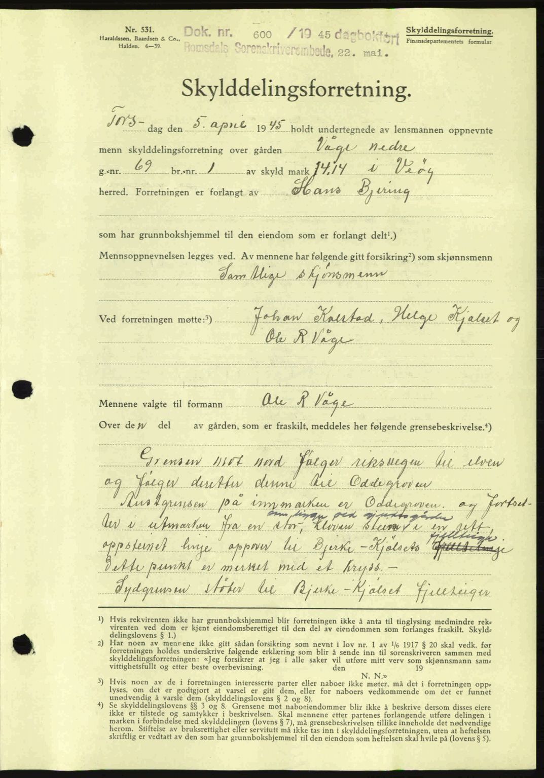 Romsdal sorenskriveri, SAT/A-4149/1/2/2C: Pantebok nr. A17, 1944-1945, Dagboknr: 600/1945