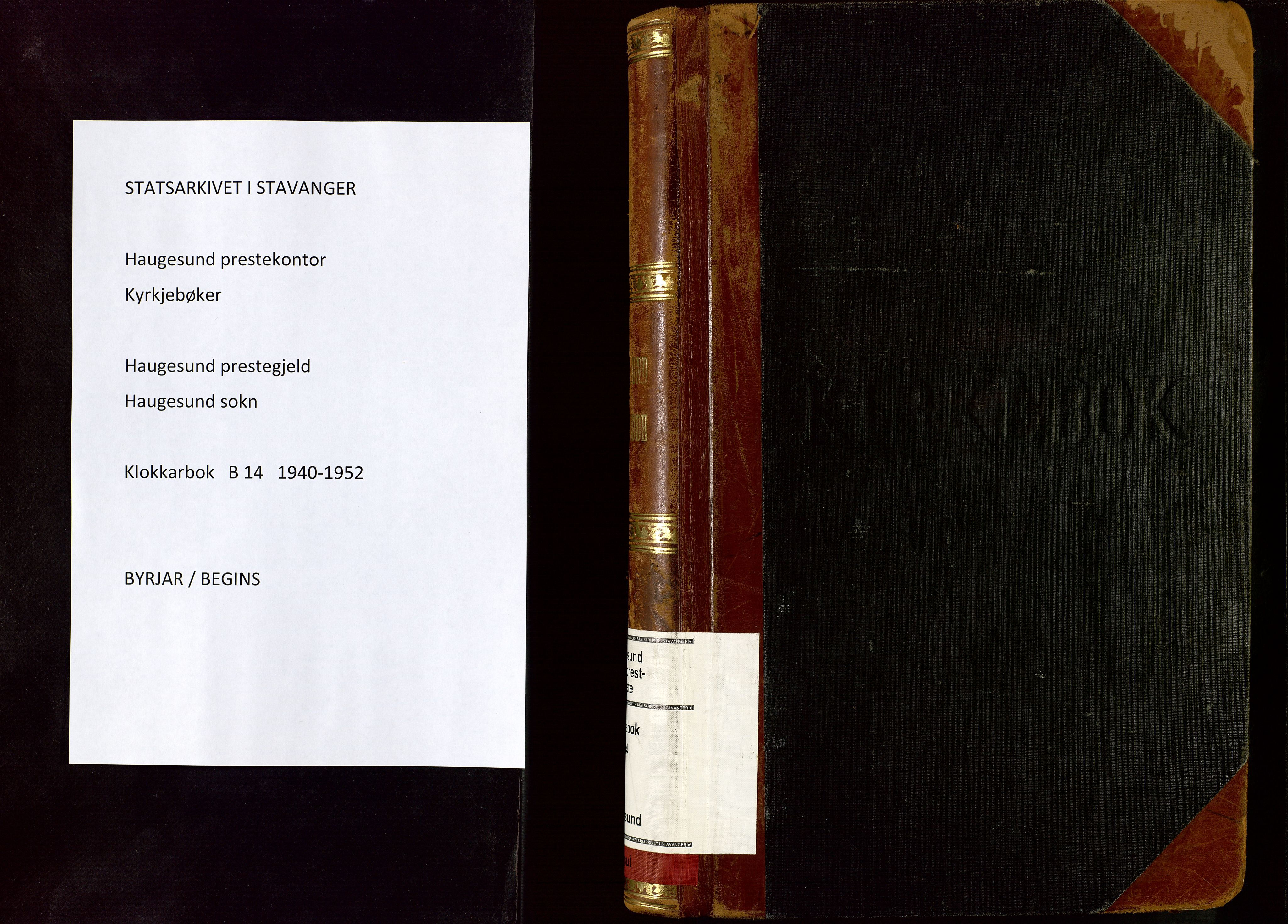 Haugesund sokneprestkontor, AV/SAST-A -101863/H/Ha/Hab/L0014: Klokkerbok nr. B 14, 1940-1952