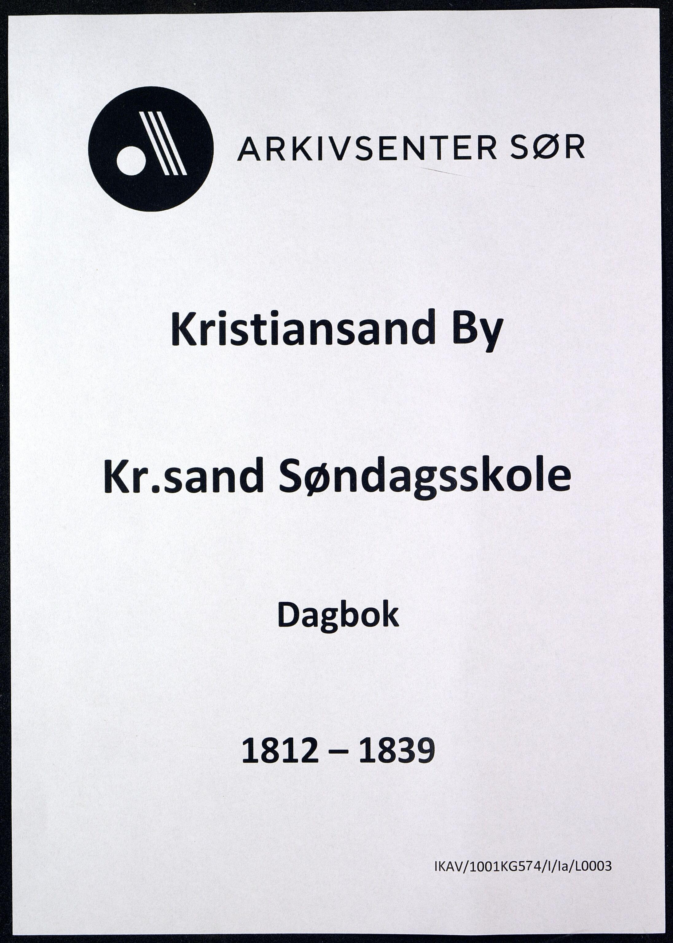 Kristiansand By - Kr.Sand Søndagsskole, IKAV/1001KG574/I/Ia/L0003: Dagbok, 1812-1839