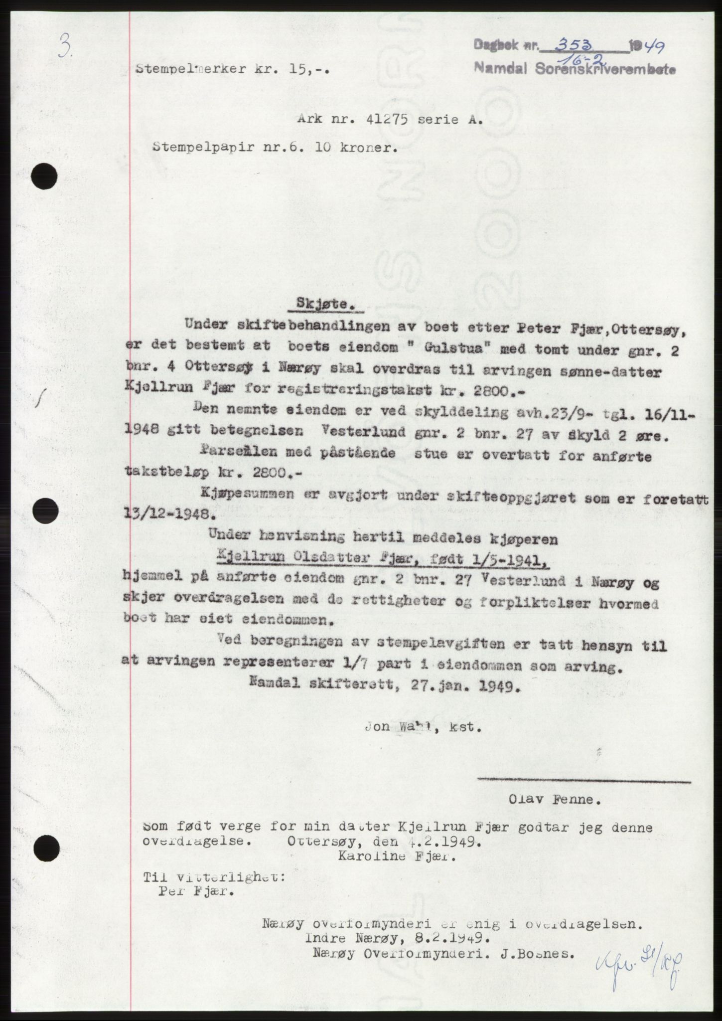 Namdal sorenskriveri, SAT/A-4133/1/2/2C: Pantebok nr. -, 1949-1949, Dagboknr: 353/1949