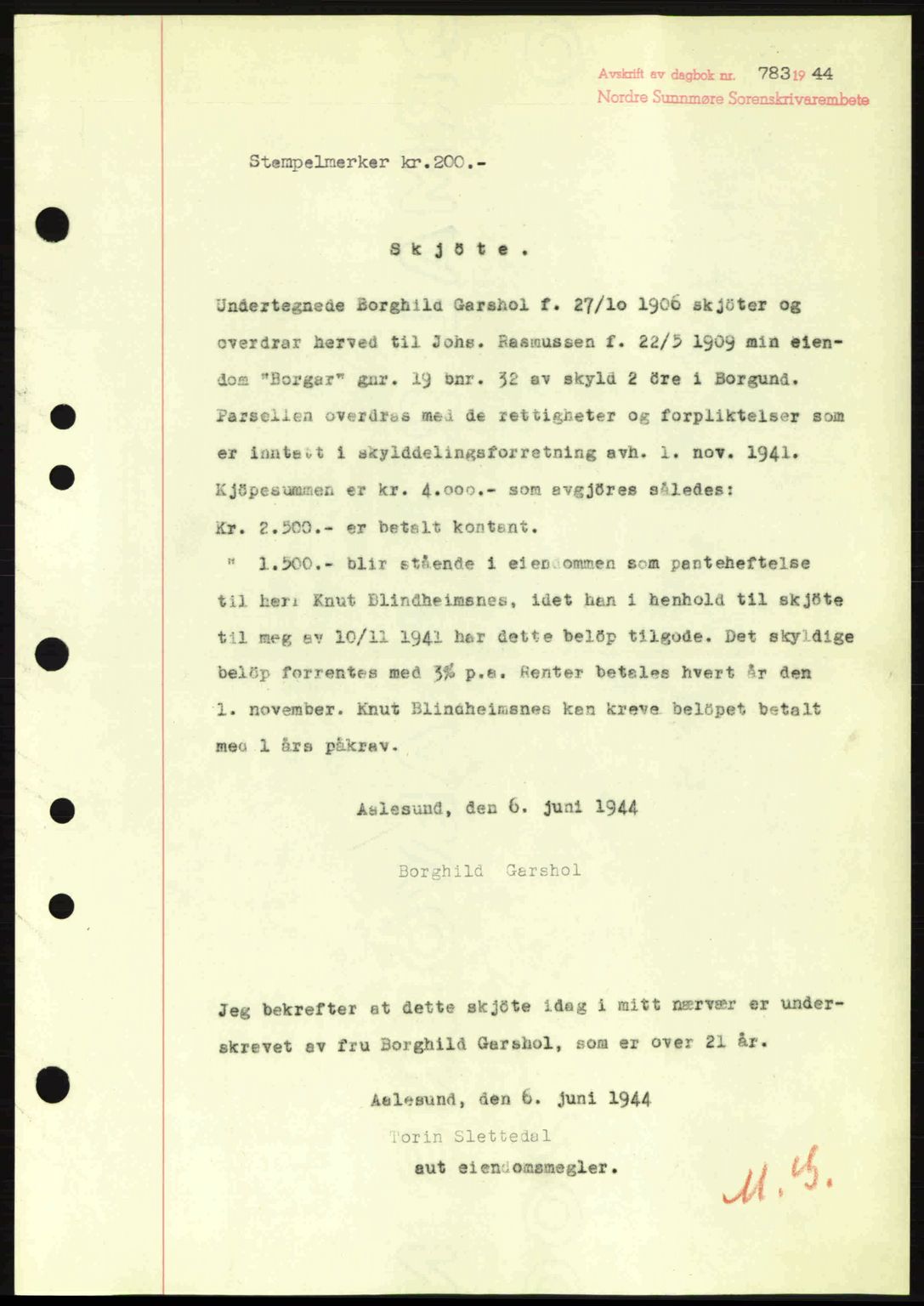 Nordre Sunnmøre sorenskriveri, SAT/A-0006/1/2/2C/2Ca: Pantebok nr. A18, 1944-1944, Dagboknr: 783/1944