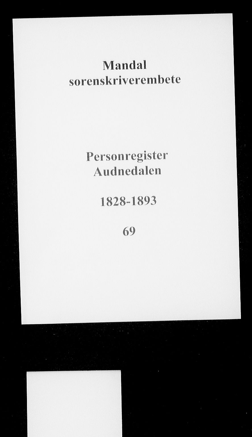 Mandal sorenskriveri, SAK/1221-0005/001/G/Ge/L0005: Panteregister nr. 69, 1828-1893