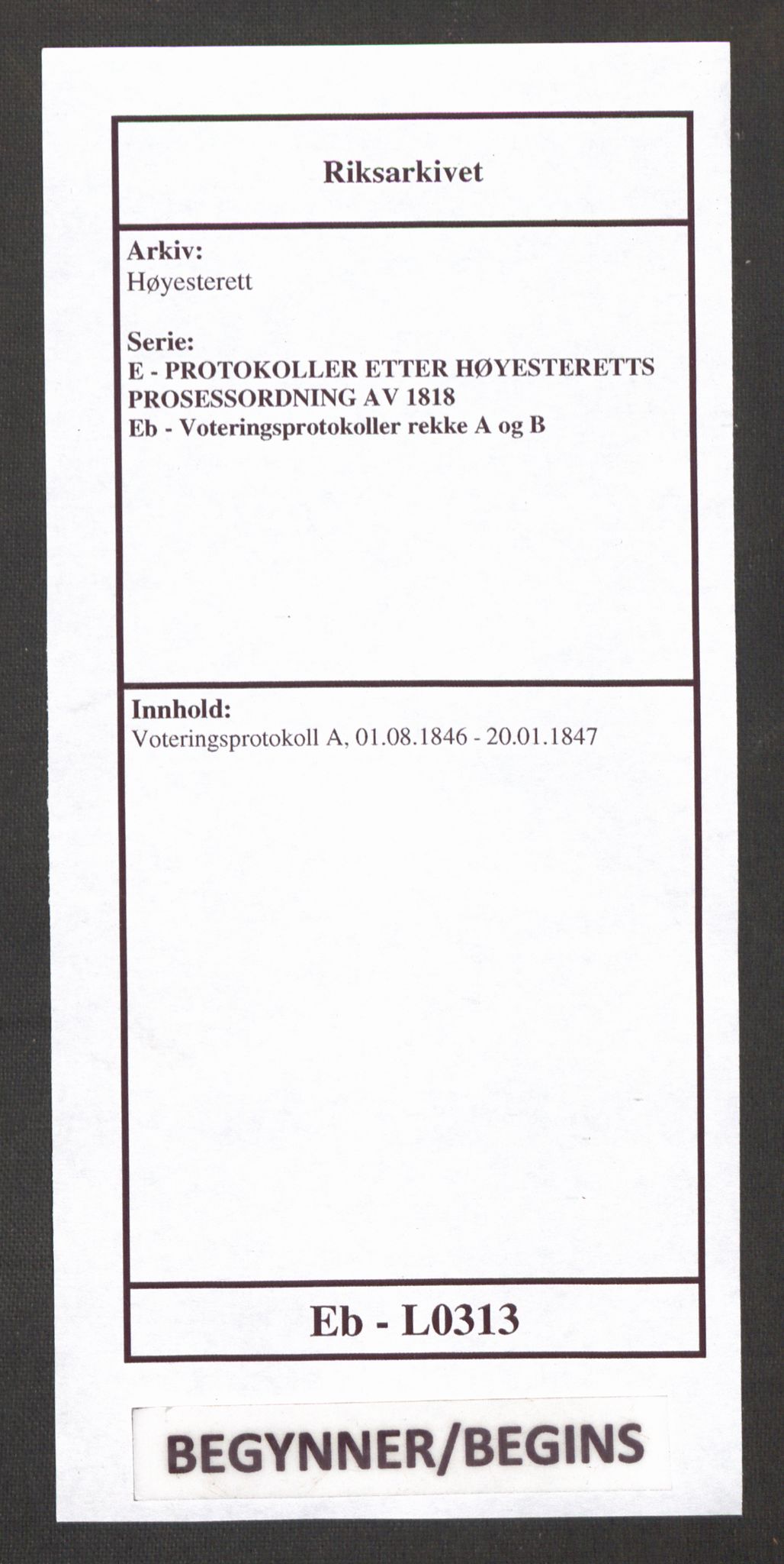 Høyesterett, RA/S-1002/E/Eb/Ebb/L0040/0002: Voteringsprotokoller / Voteringsprotokoll, 1846-1847