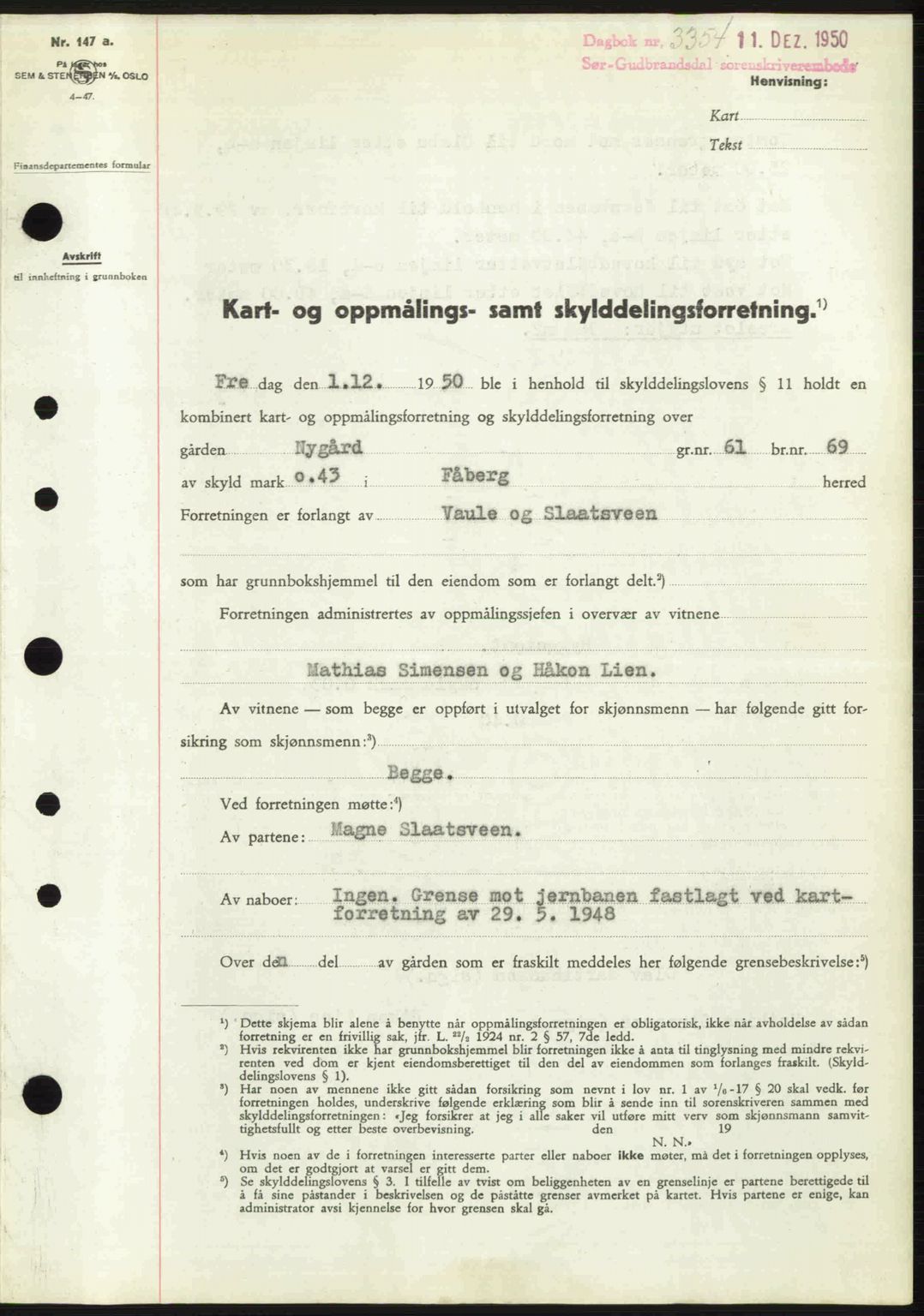 Sør-Gudbrandsdal tingrett, SAH/TING-004/H/Hb/Hbd/L0029: Pantebok nr. A29, 1950-1950, Dagboknr: 3354/1950