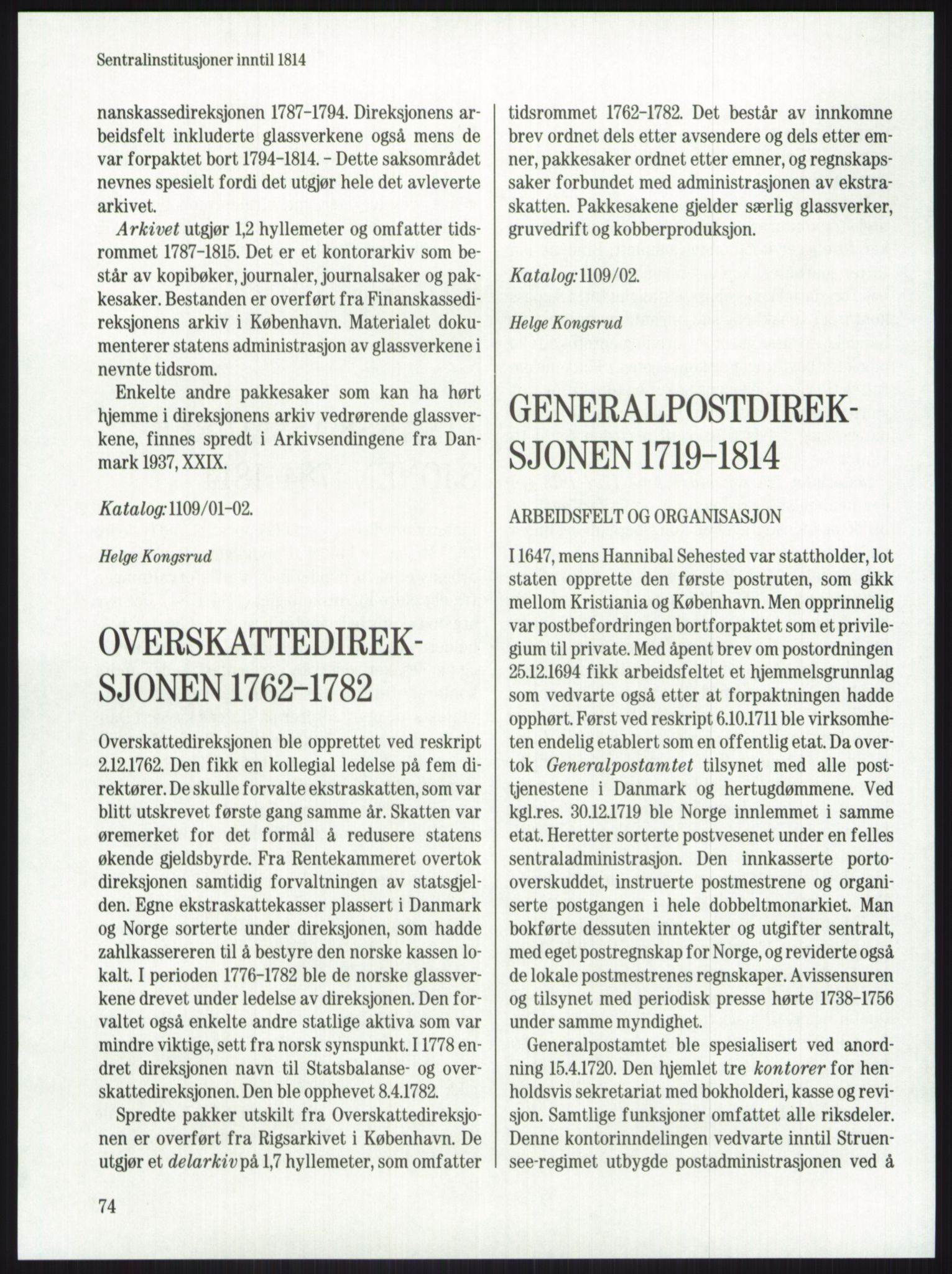 Publikasjoner utgitt av Arkivverket, PUBL/PUBL-001/A/0001: Knut Johannessen, Ole Kolsrud og Dag Mangset (red.): Håndbok for Riksarkivet (1992), 1992, s. 74