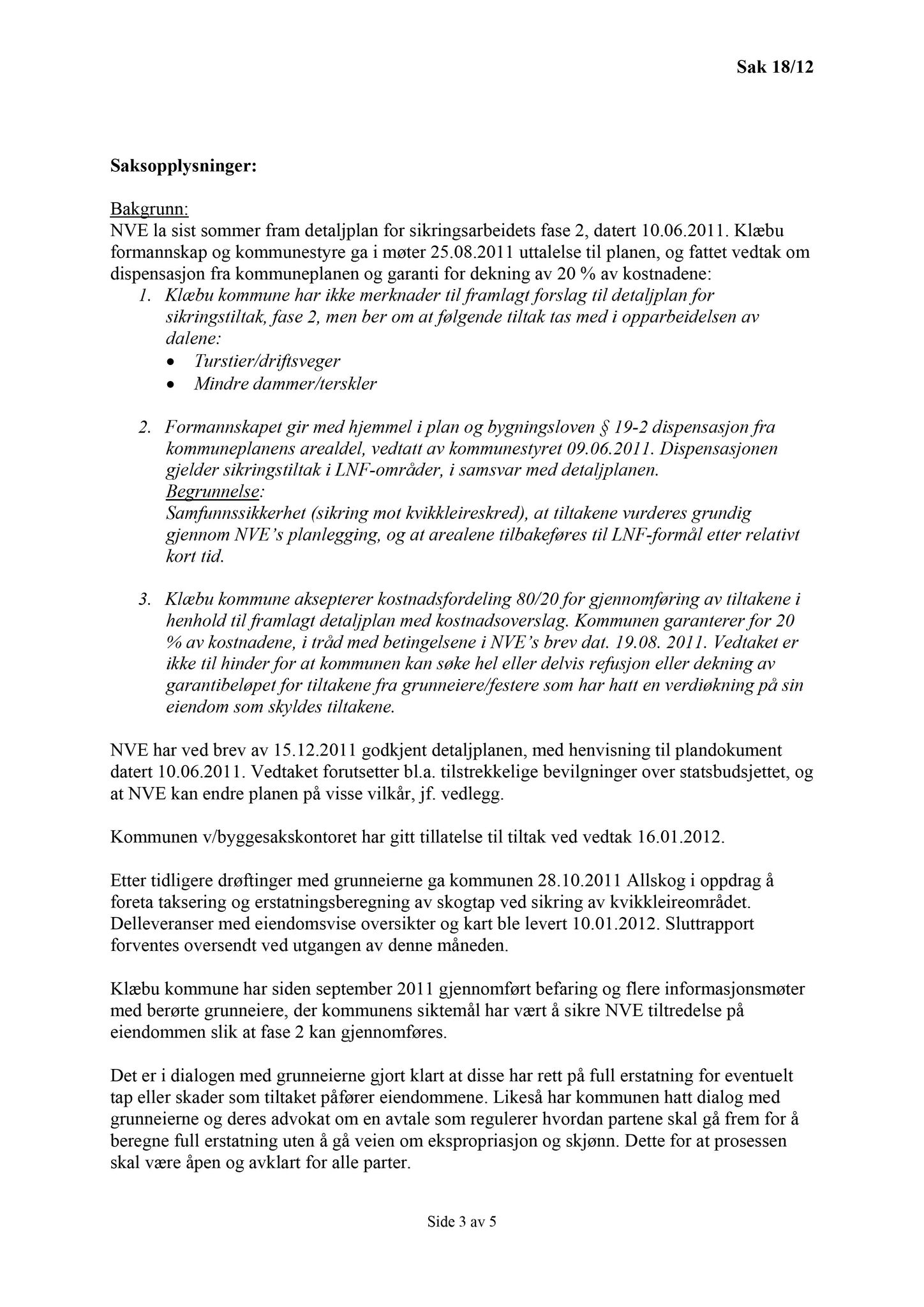 Klæbu Kommune, TRKO/KK/02-FS/L005: Formannsskapet - Møtedokumenter, 2012, s. 394