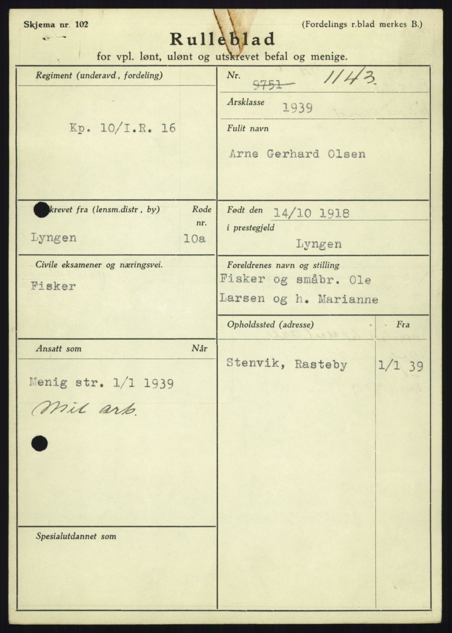 Forsvaret, Troms infanteriregiment nr. 16, AV/RA-RAFA-3146/P/Pa/L0023: Rulleblad for regimentets menige mannskaper, årsklasse 1939, 1939, s. 987