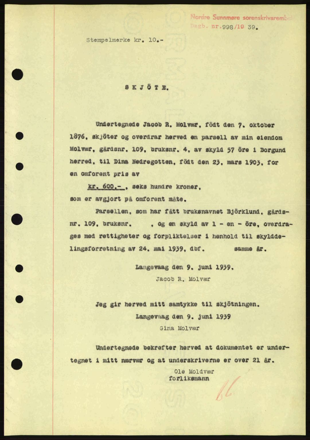 Nordre Sunnmøre sorenskriveri, SAT/A-0006/1/2/2C/2Ca: Pantebok nr. A7, 1939-1939, Dagboknr: 998/1939