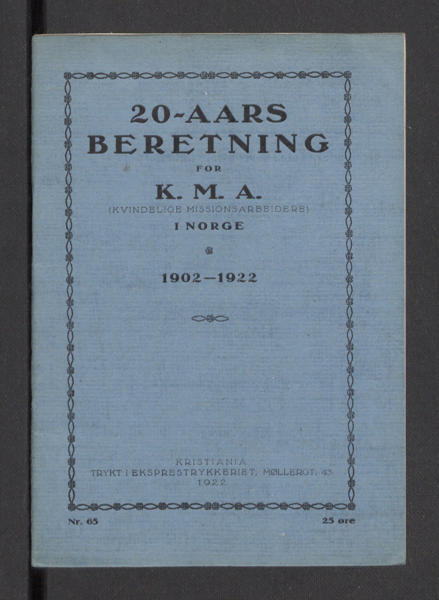 Kvinnelige Misjonsarbeidere, AV/RA-PA-0699/F/Fa/L0001/0008: -- / Trykte beretninger. 10-, 20, 25, og 30-årsjubileum, 1902-1932