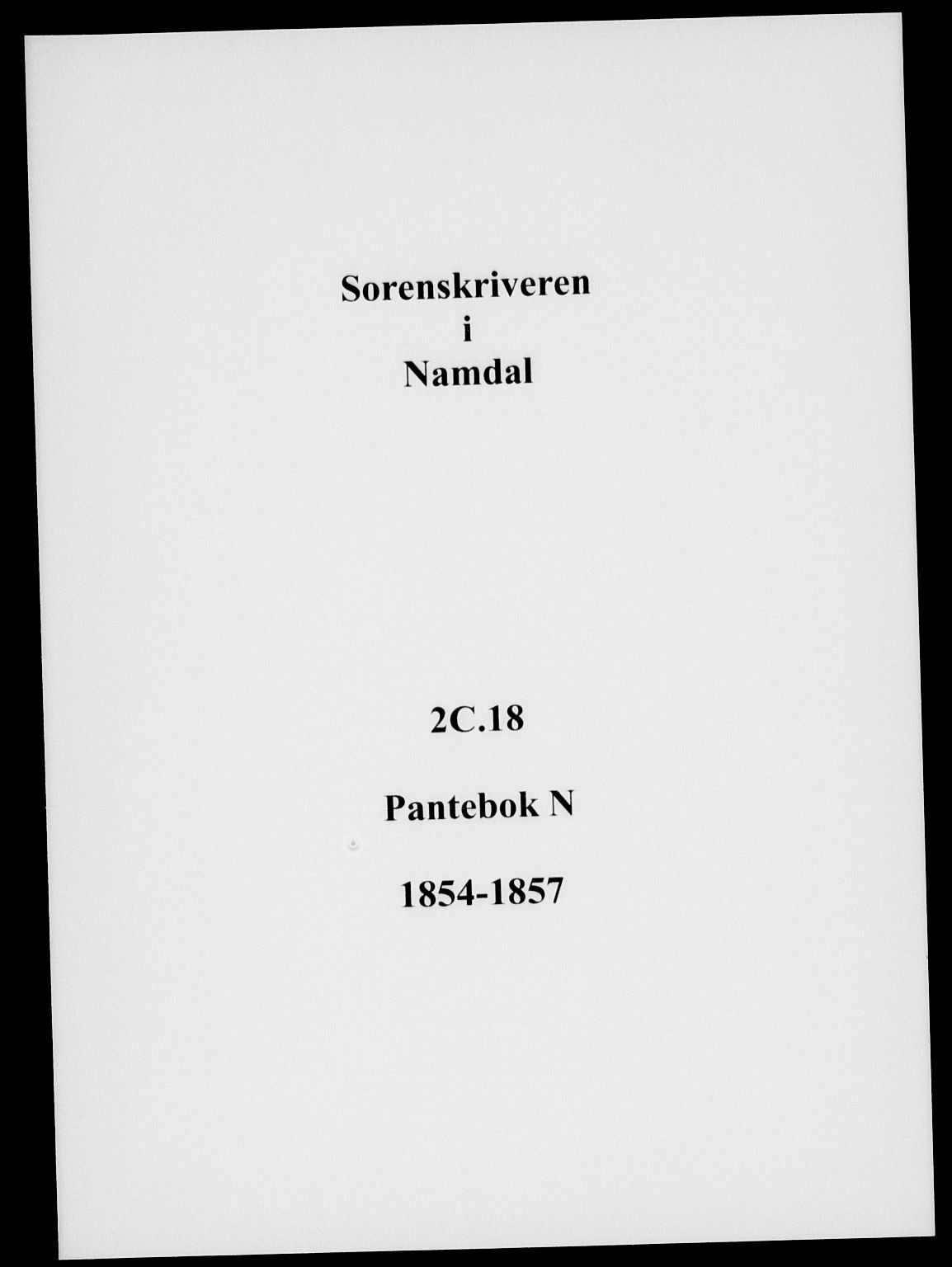 Namdal sorenskriveri, SAT/A-4133/1/2/2C/L0018: Pantebok nr. N, 1854-1857