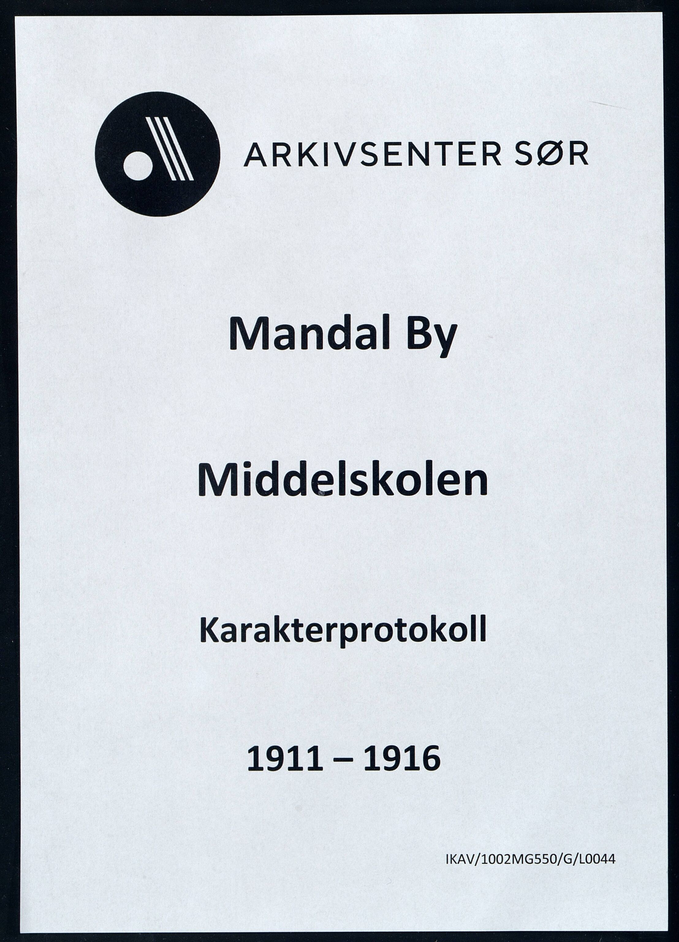 Mandal By - Borgerskolen/Middelskolen/Høiere Allmenskole, IKAV/1002MG550/G/L0044: Karakterprotokoll (d), 1911-1916