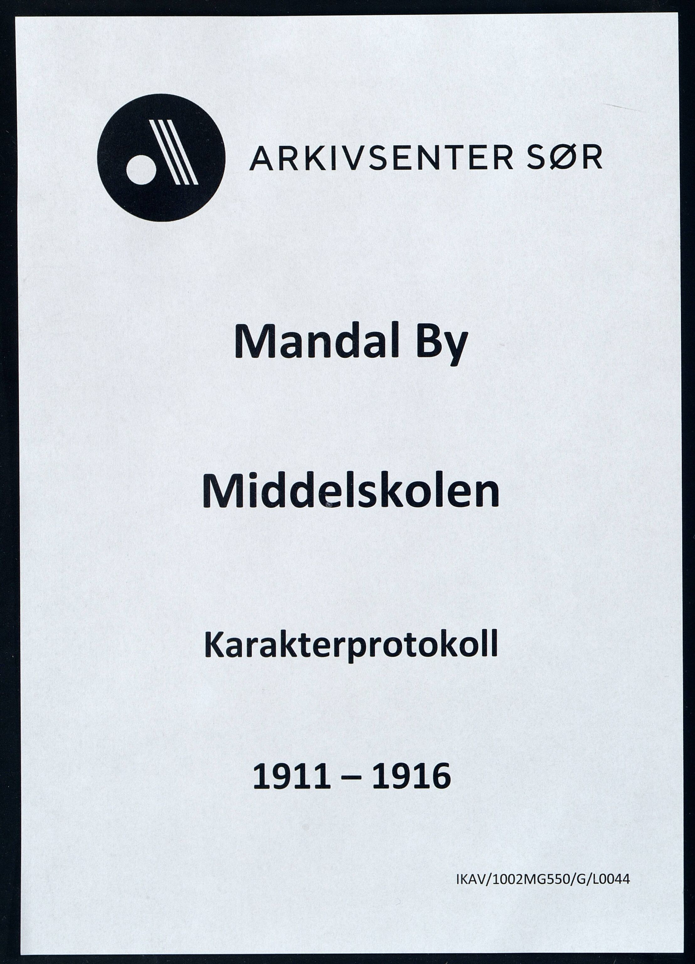 Mandal By - Borgerskolen/Middelskolen/Høiere Allmenskole, ARKSOR/1002MG550/G/L0044: Karakterprotokoll (d), 1911-1916