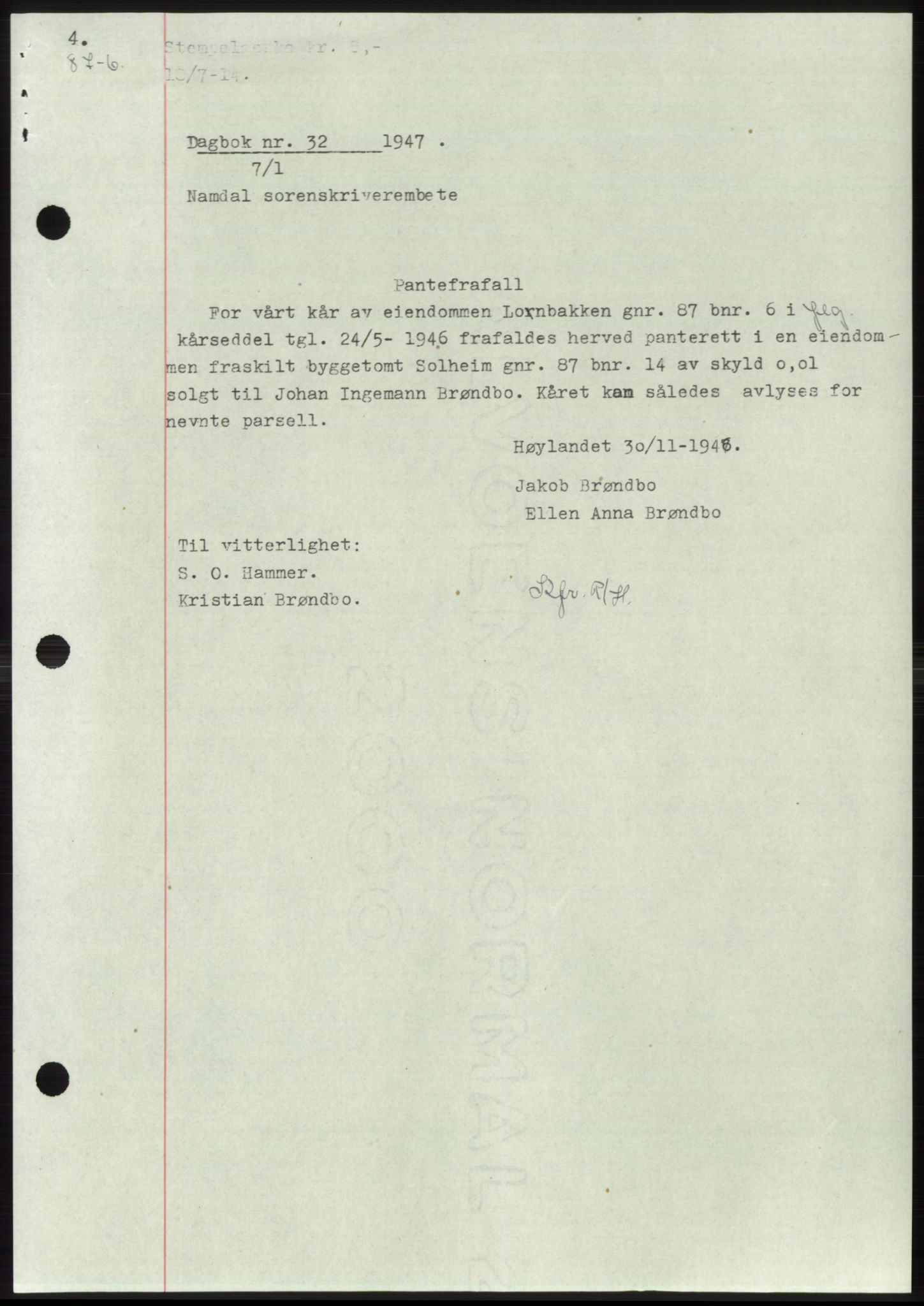 Namdal sorenskriveri, SAT/A-4133/1/2/2C: Pantebok nr. -, 1946-1947, Dagboknr: 32/1947