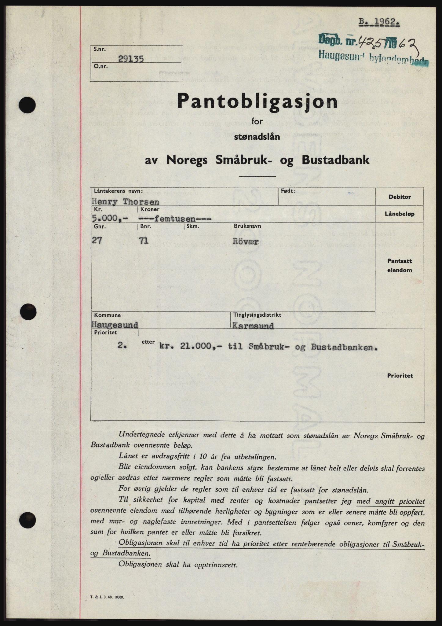 Haugesund tingrett, SAST/A-101415/01/II/IIC/L0049: Pantebok nr. B 49, 1962-1962, Dagboknr: 425/1962