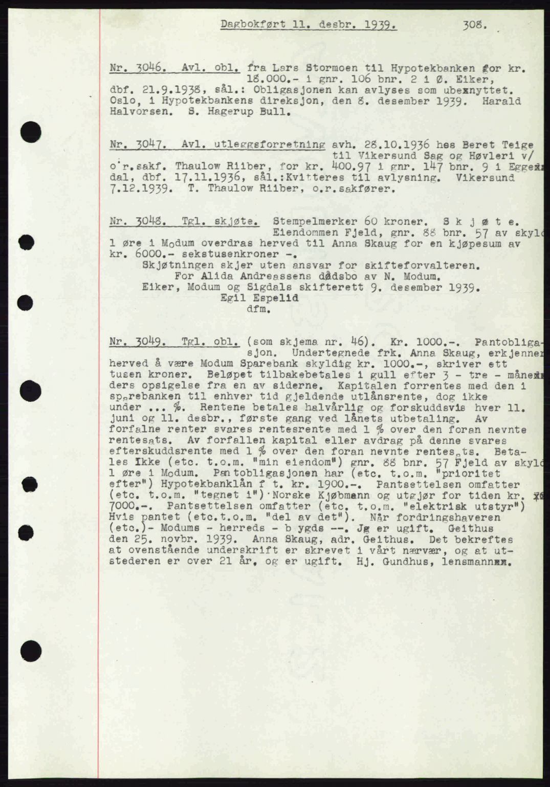 Eiker, Modum og Sigdal sorenskriveri, SAKO/A-123/G/Ga/Gab/L0041: Pantebok nr. A11, 1939-1940, Dagboknr: 3046/1939