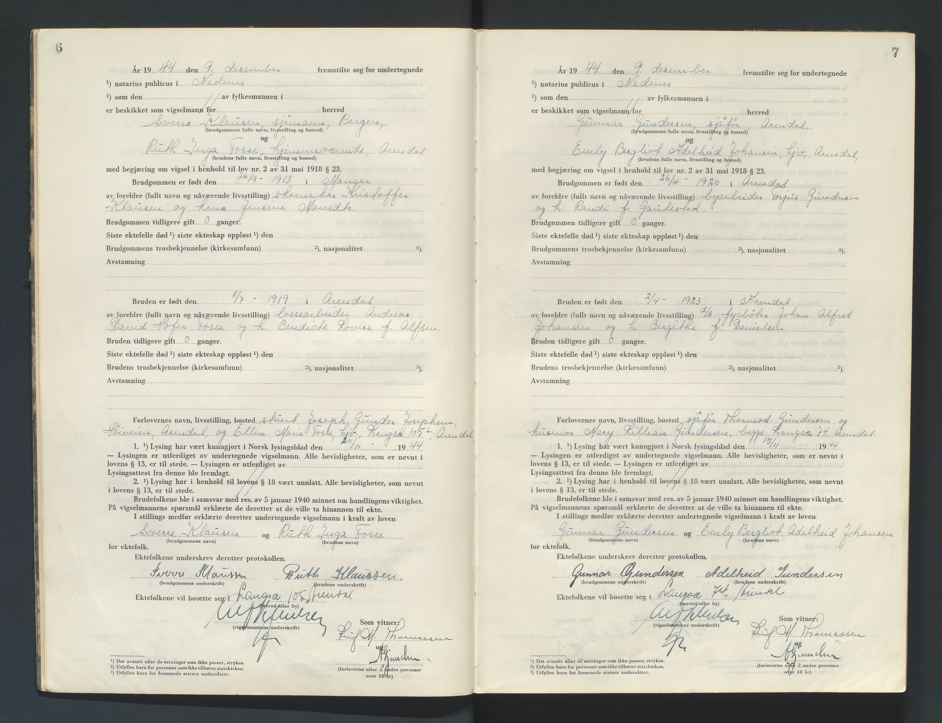 Nedenes sorenskriveri, SAK/1221-0006/L/Ld/L0002/0004: Vigselsbøker / Vigselbok, 1944-1948, s. 6-7