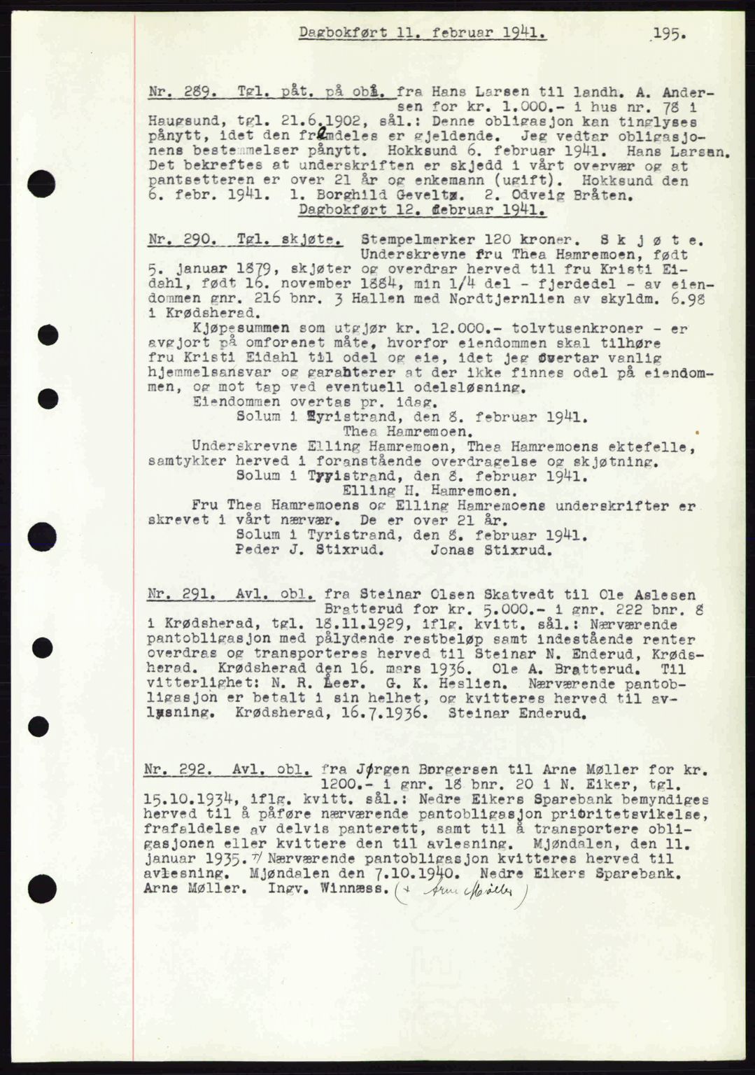 Eiker, Modum og Sigdal sorenskriveri, SAKO/A-123/G/Ga/Gab/L0043: Pantebok nr. A13, 1940-1941, Dagboknr: 289/1941