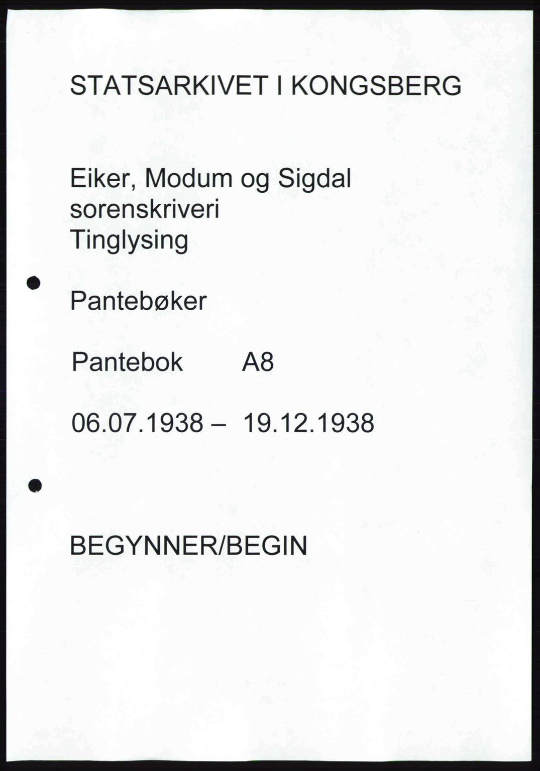 Eiker, Modum og Sigdal sorenskriveri, SAKO/A-123/G/Ga/Gab/L0038: Pantebok nr. A8, 1938-1938