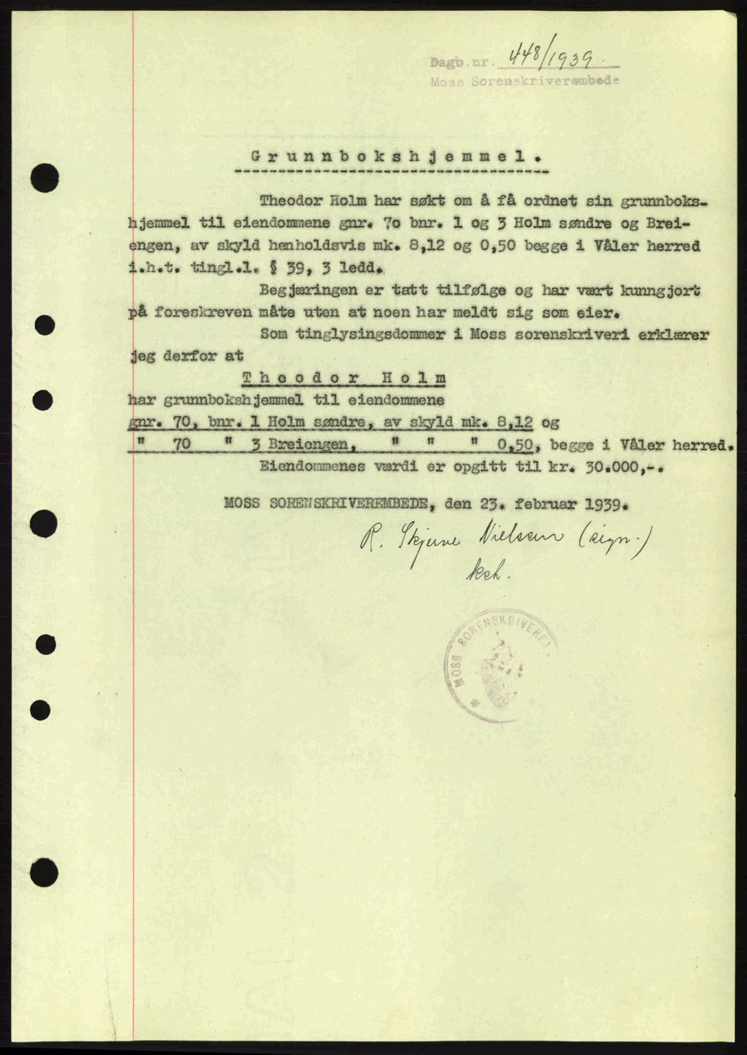 Moss sorenskriveri, SAO/A-10168: Pantebok nr. A5, 1938-1939, Dagboknr: 448/1939