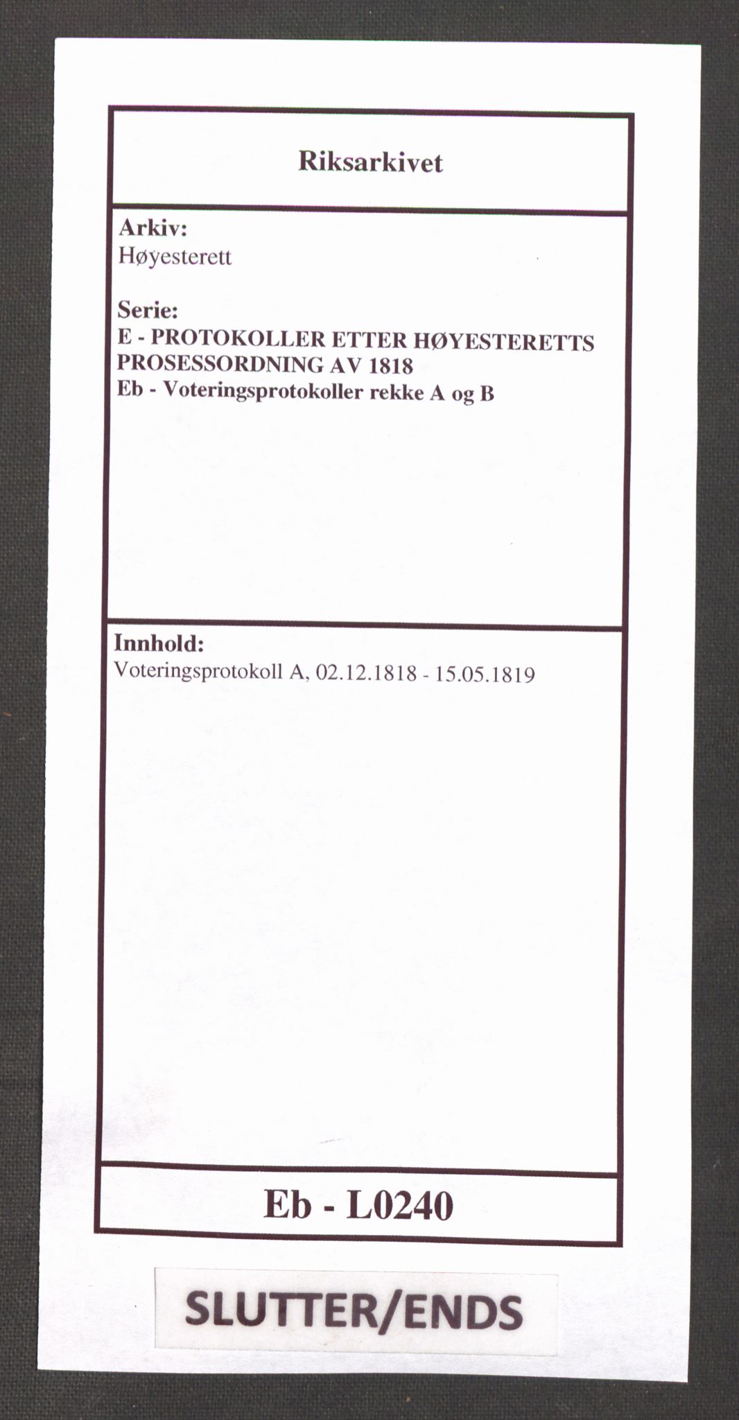 Høyesterett, AV/RA-S-1002/E/Eb/Ebb/L0004/0003: Voteringsprotokoller / Voteringsprotokoll, 1818-1819