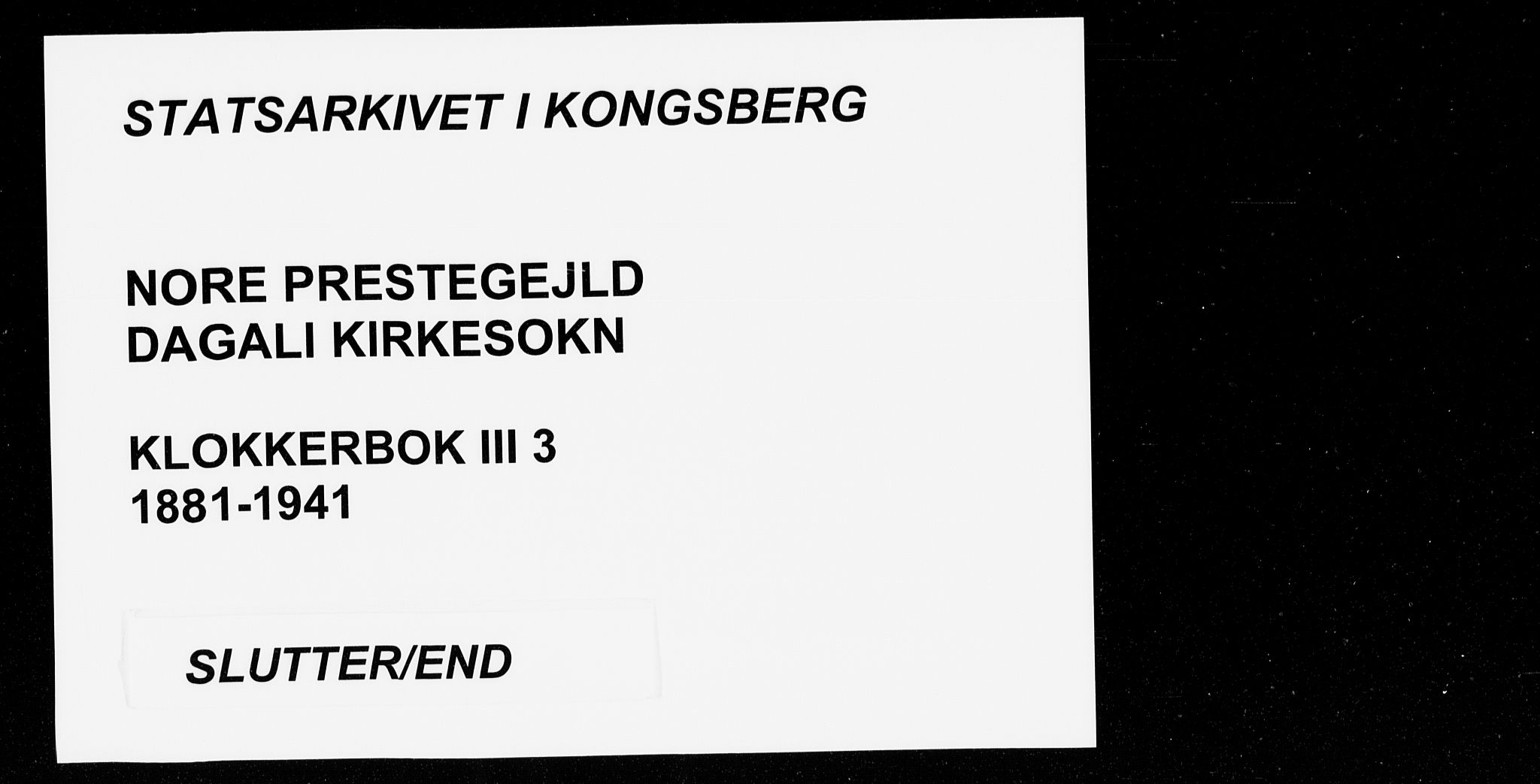 Nore kirkebøker, AV/SAKO-A-238/G/Gc/L0003: Klokkerbok nr. III 3, 1881-1941