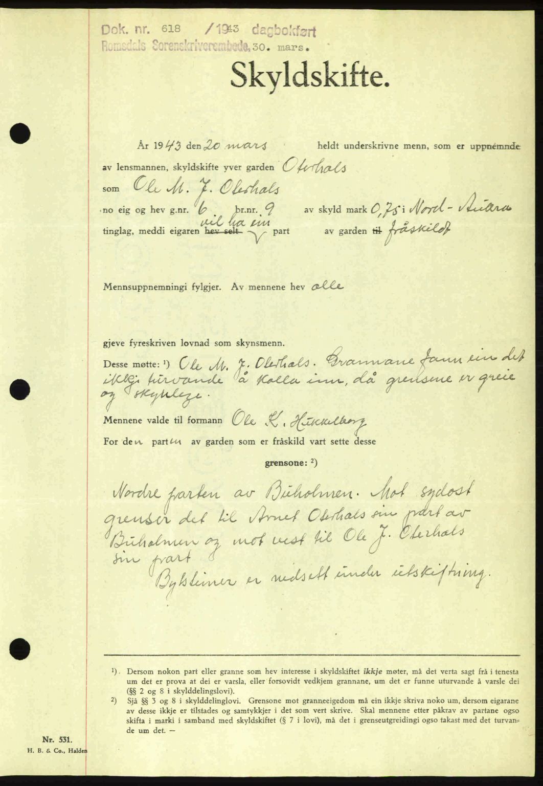 Romsdal sorenskriveri, AV/SAT-A-4149/1/2/2C: Pantebok nr. A14, 1943-1943, Dagboknr: 618/1943