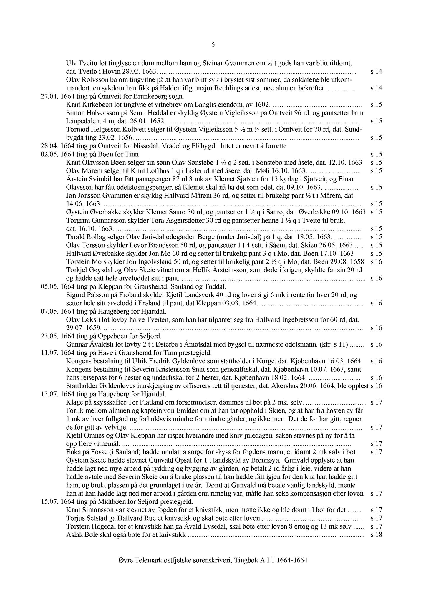 Samling av fulltekstavskrifter, SAB/FULLTEKST/A/08/0001: Øvre Telemark østfjelske sorenskriveri: Tingbok nr. A I 1, 1664