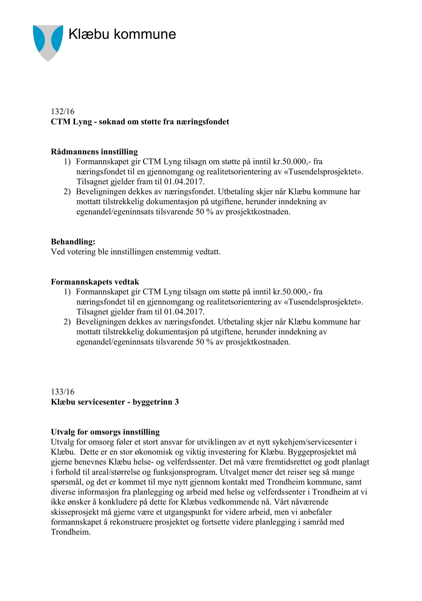 Klæbu Kommune, TRKO/KK/02-FS/L009: Formannsskapet - Møtedokumenter, 2016, s. 3777