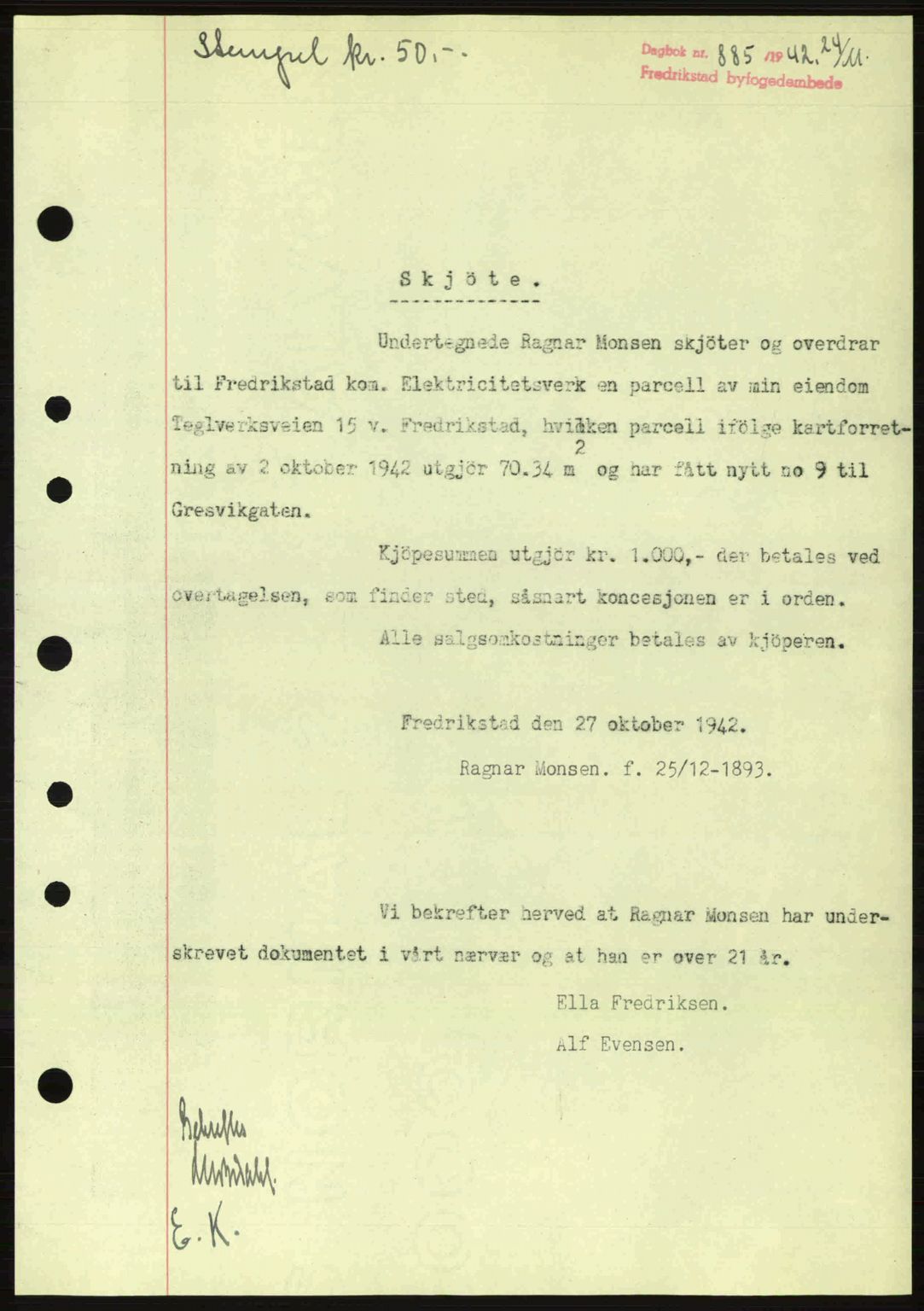 Fredrikstad byfogd, AV/SAO-A-10473a/G/Ga/Gac/L0002: Pantebok nr. A32a, 1940-1945, Dagboknr: 885/1942