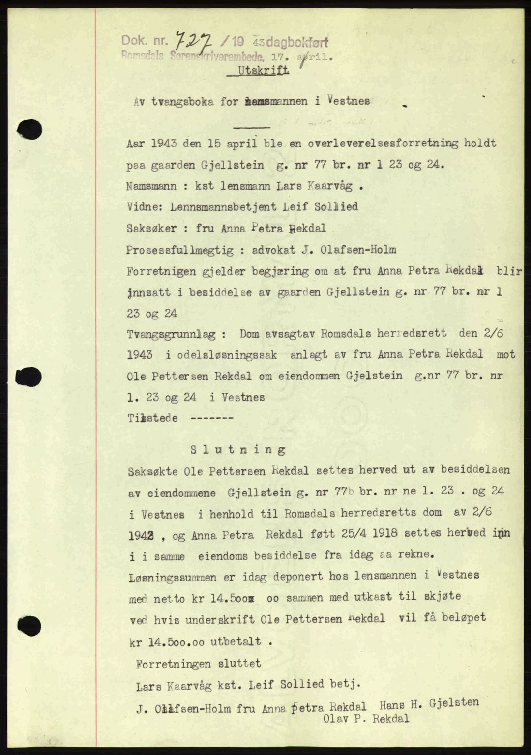 Romsdal sorenskriveri, SAT/A-4149/1/2/2C: Pantebok nr. A14, 1943-1943, Dagboknr: 727/1943