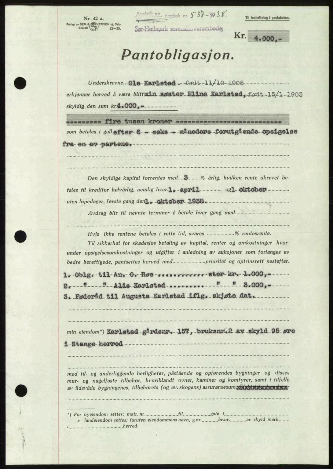 Sør-Hedmark sorenskriveri, SAH/TING-014/H/Hb/Hbd/L0003: Pantebok nr. 3, 1937-1938, Dagboknr: 537/1938