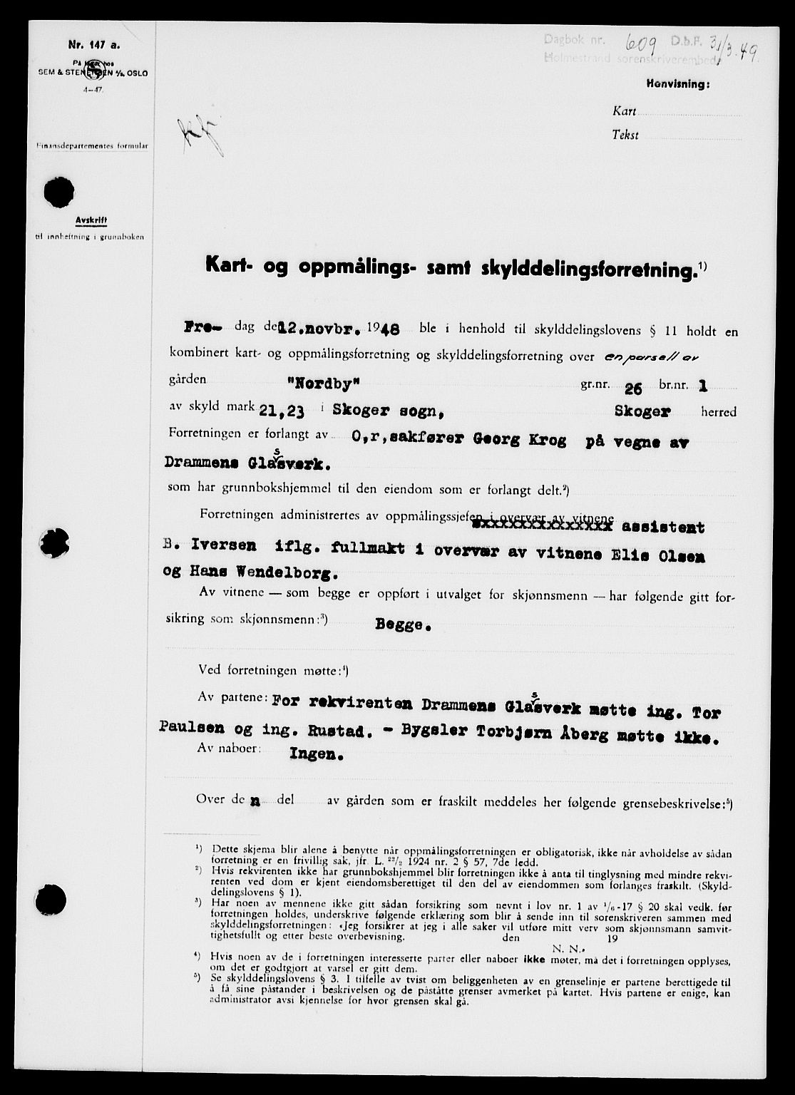 Holmestrand sorenskriveri, SAKO/A-67/G/Ga/Gaa/L0066: Pantebok nr. A-66, 1949-1949, Dagboknr: 609/1949