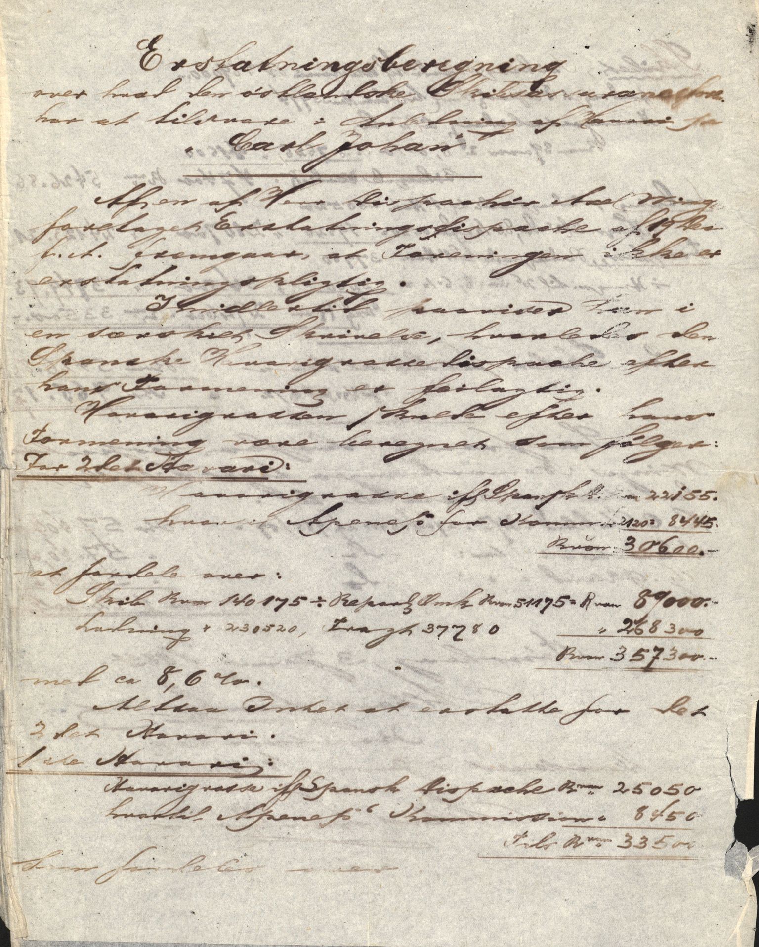 Pa 63 - Østlandske skibsassuranceforening, VEMU/A-1079/G/Ga/L0016/0009: Havaridokumenter / Carl Johan, Inga, Herold, Catharina, Catherine, 1883, s. 2