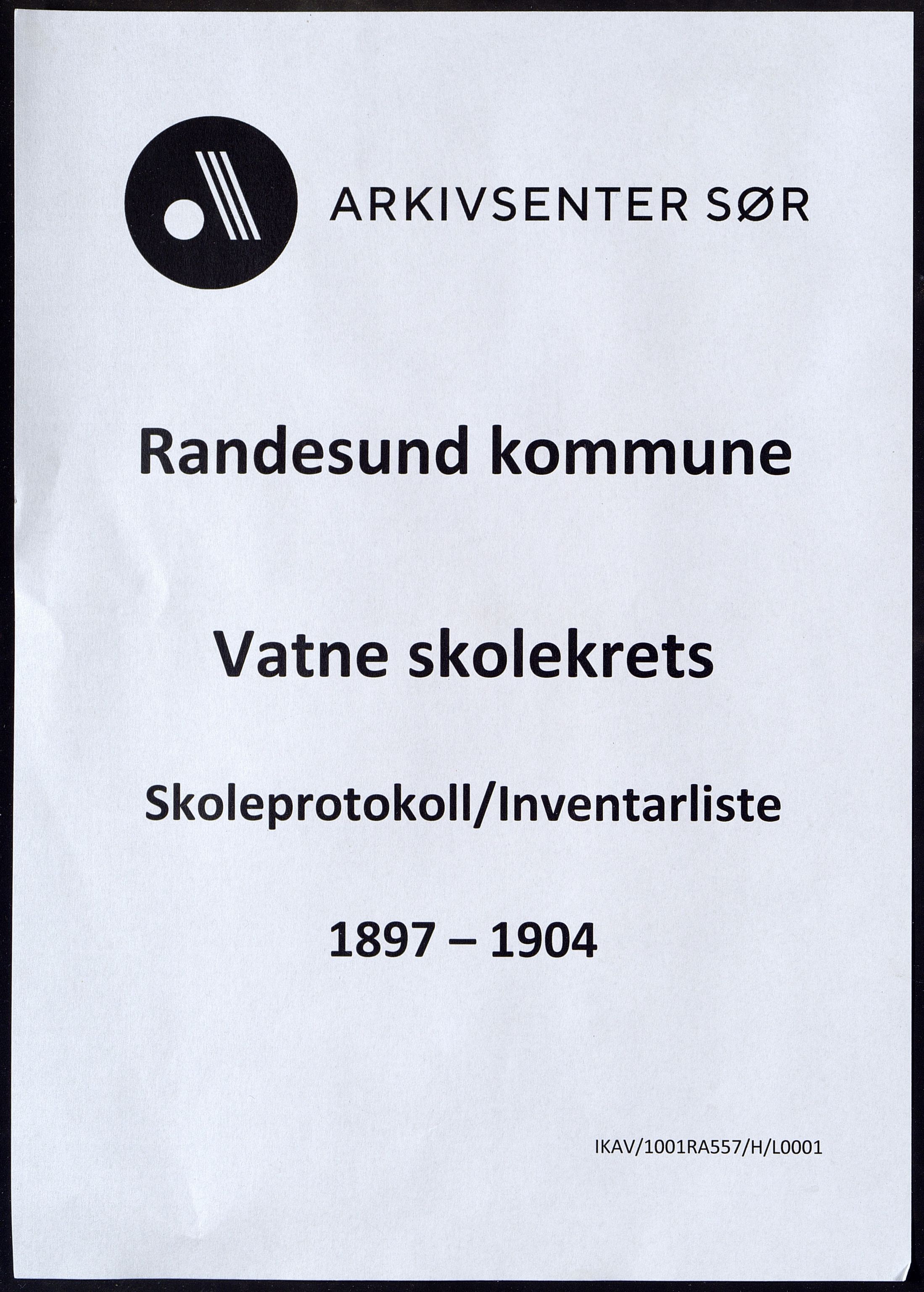Randesund kommune - Vatne Skolekrets, IKAV/1001RA557/H/L0001/0001: Skoleprotokoller / Skoleprotokoll/Inventarliste, 1897-1904
