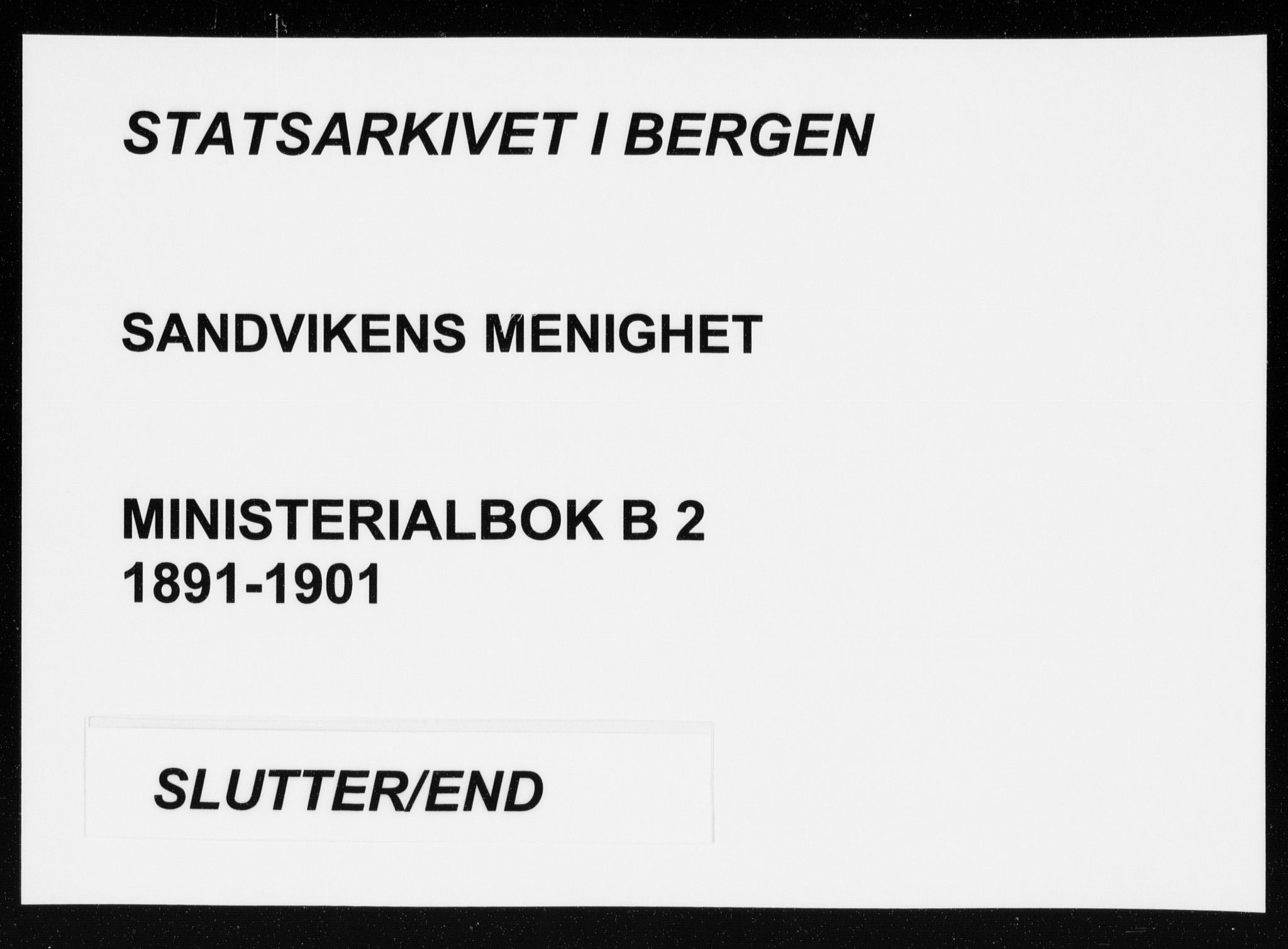 Sandviken Sokneprestembete, SAB/A-77601/H/Ha/L0005: Ministerialbok nr. B 2, 1891-1901