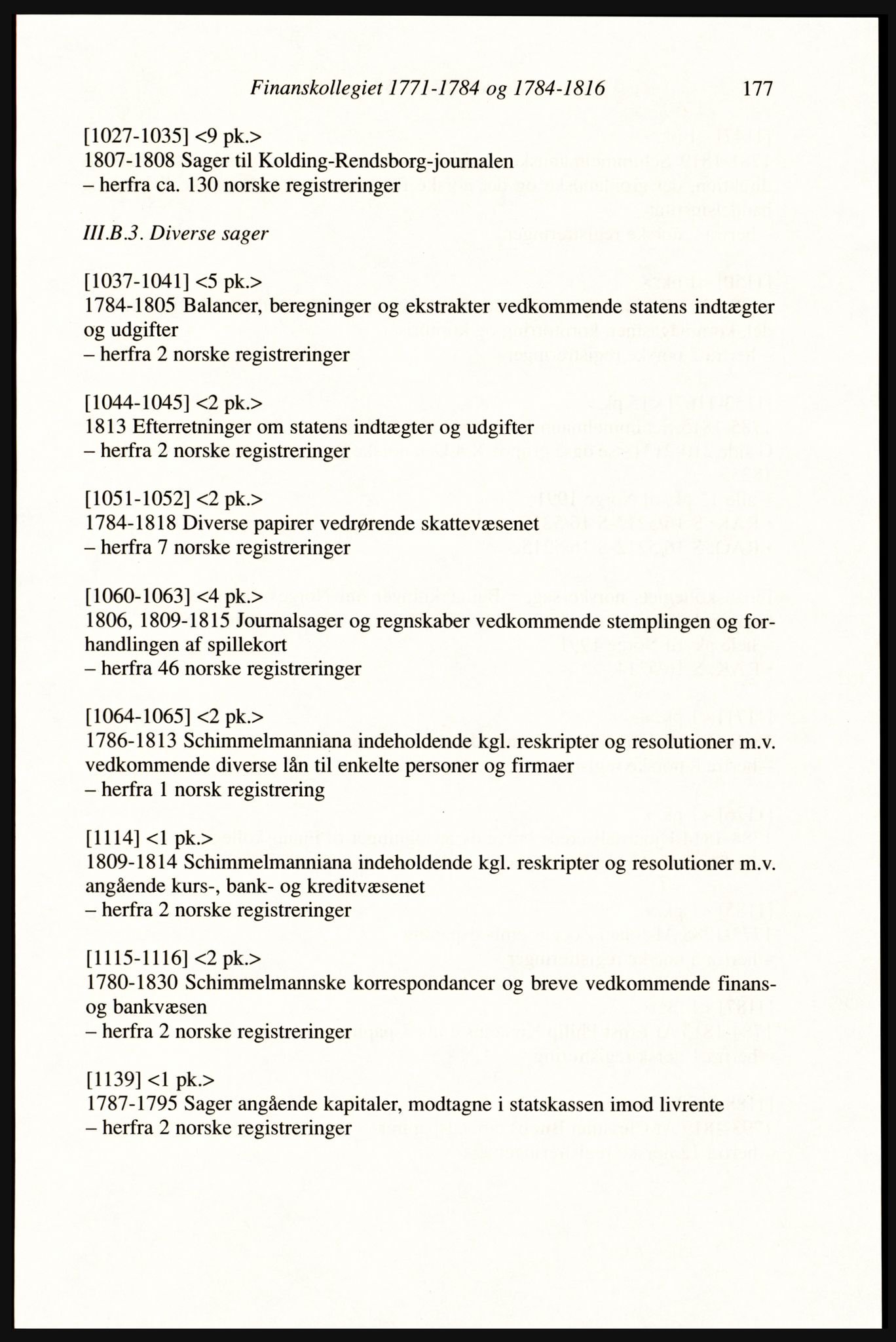 Publikasjoner utgitt av Arkivverket, PUBL/PUBL-001/A/0002: Erik Gøbel: NOREG, Tværregistratur over norgesrelevant materiale i Rigsarkivet i København (2000), 2000, s. 179