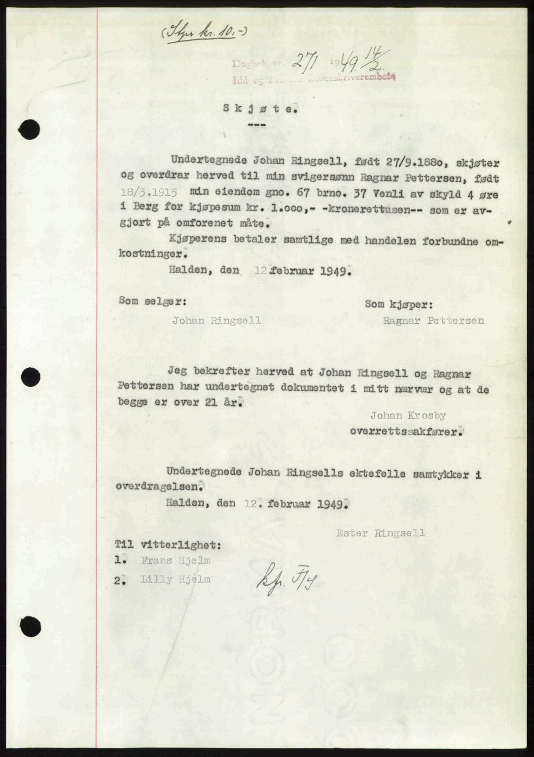Idd og Marker sorenskriveri, SAO/A-10283/G/Gb/Gbb/L0011: Pantebok nr. A11, 1948-1949, Dagboknr: 271/1949