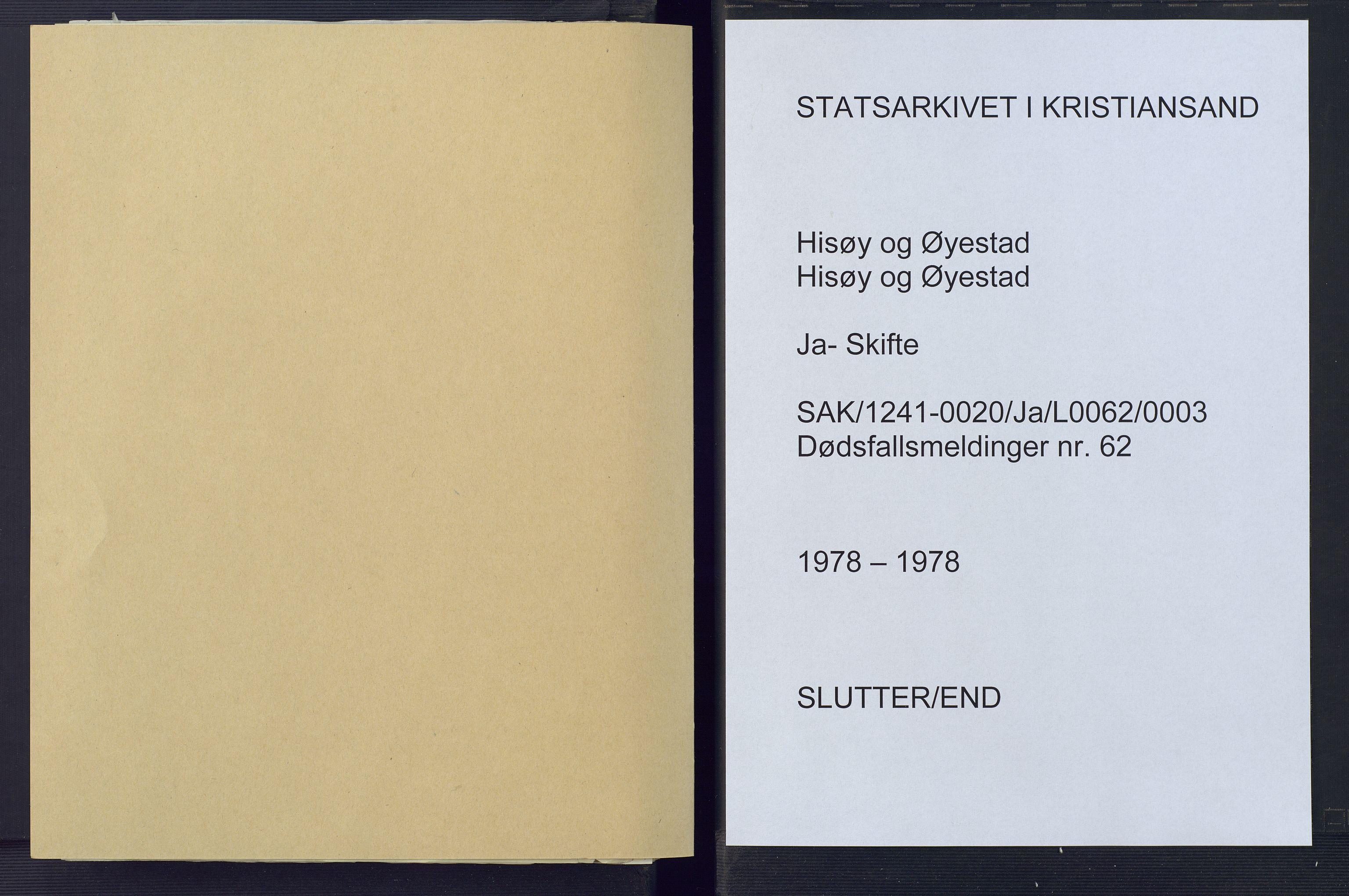 Hisøy og Øyestad lensmannskontor, SAK/1241-0020/J/Ja/L0062/0003: Dødsfall / Dødsfallsprotokoll, 1978