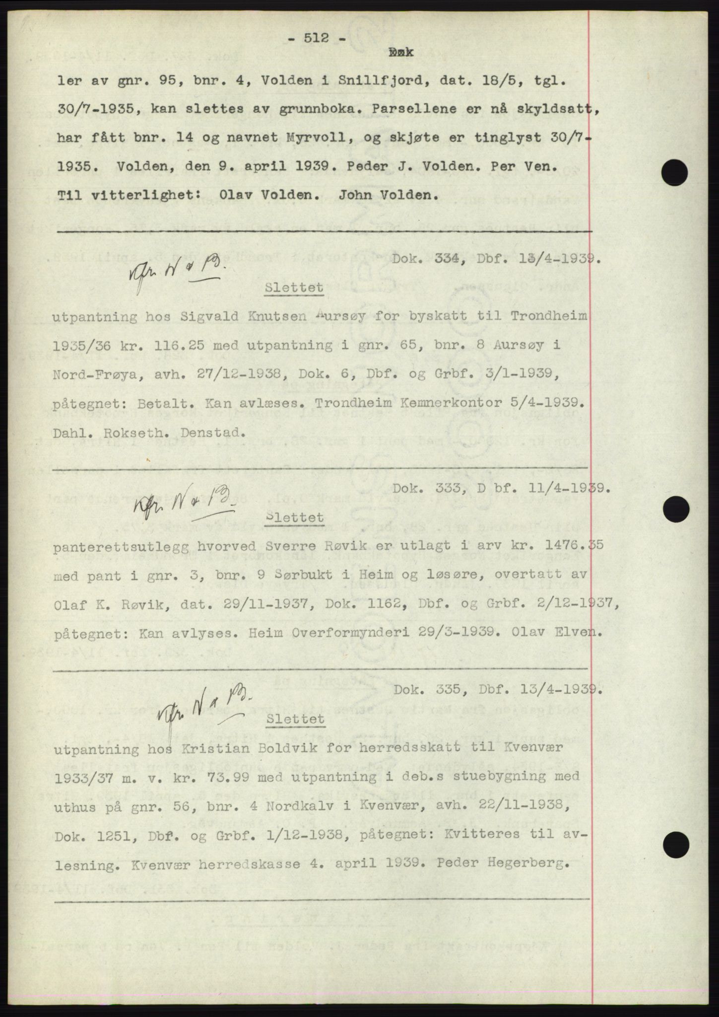 Hitra sorenskriveri, AV/SAT-A-0018/2/2C/2Ca: Pantebok nr. C1, 1936-1945, Dagboknr: 334/1939