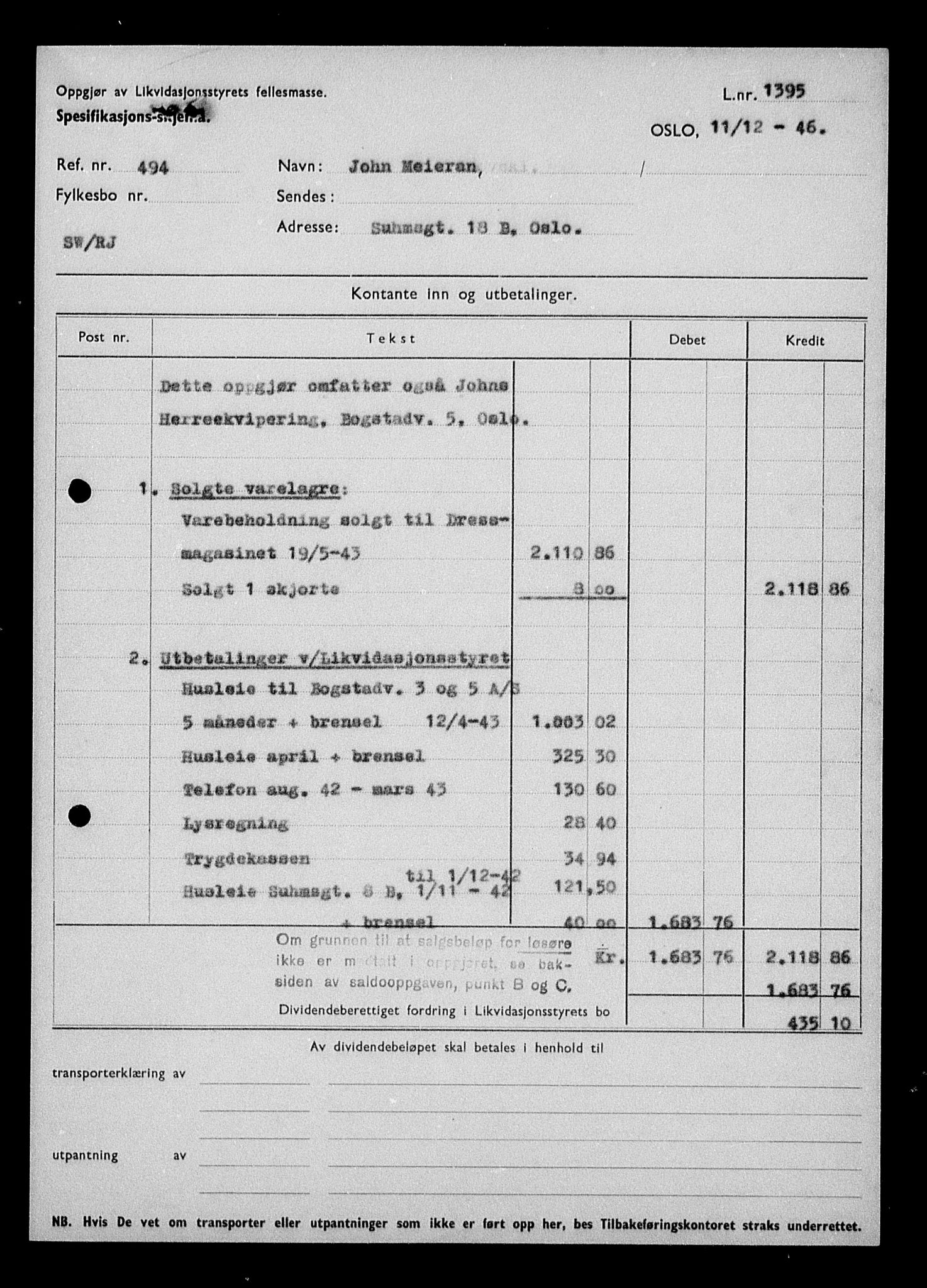 Justisdepartementet, Tilbakeføringskontoret for inndratte formuer, AV/RA-S-1564/H/Hc/Hcc/L0963: --, 1945-1947, s. 7