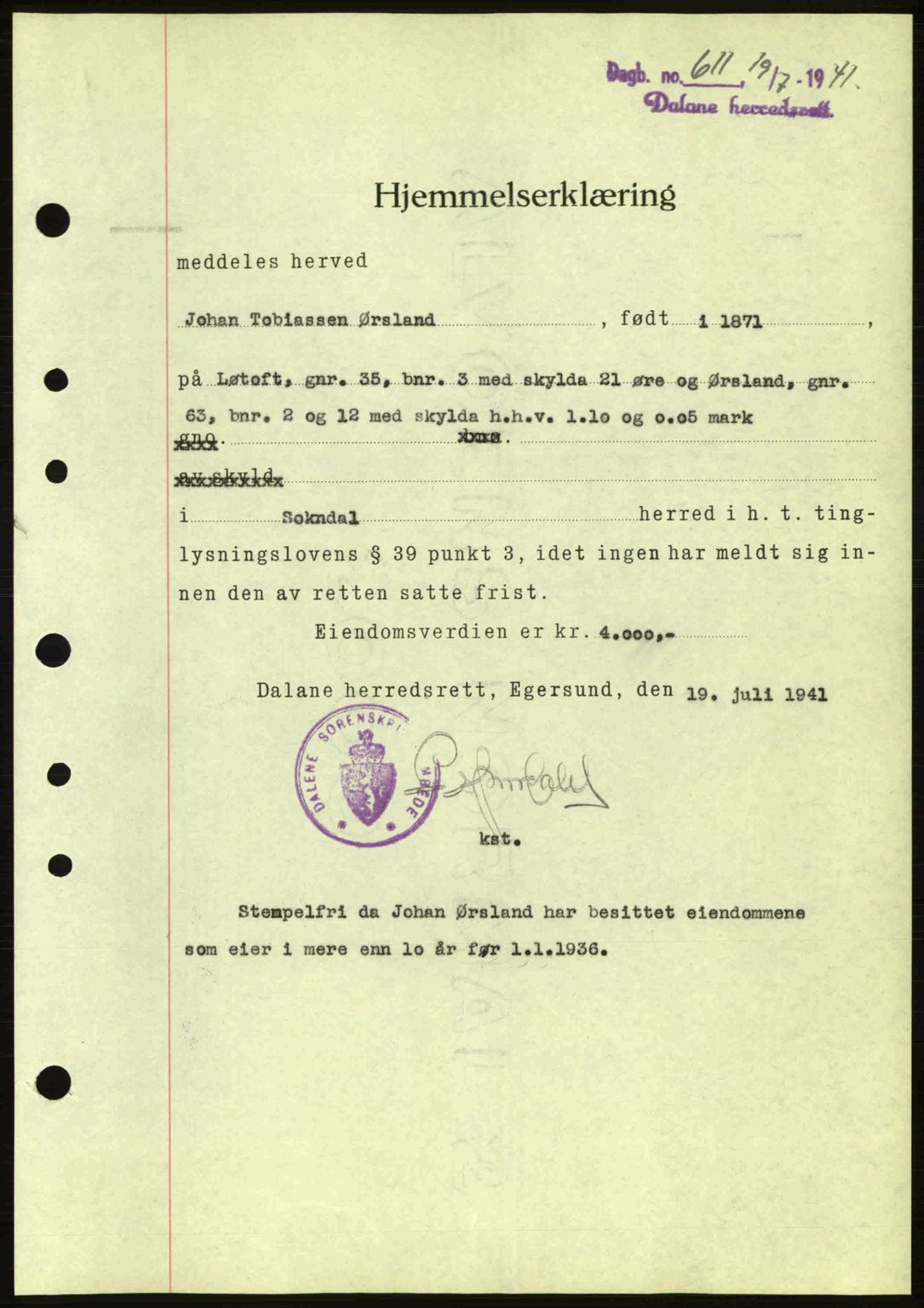 Dalane sorenskriveri, SAST/A-100309/02/G/Gb/L0045: Pantebok nr. A6, 1941-1942, Dagboknr: 611/1941