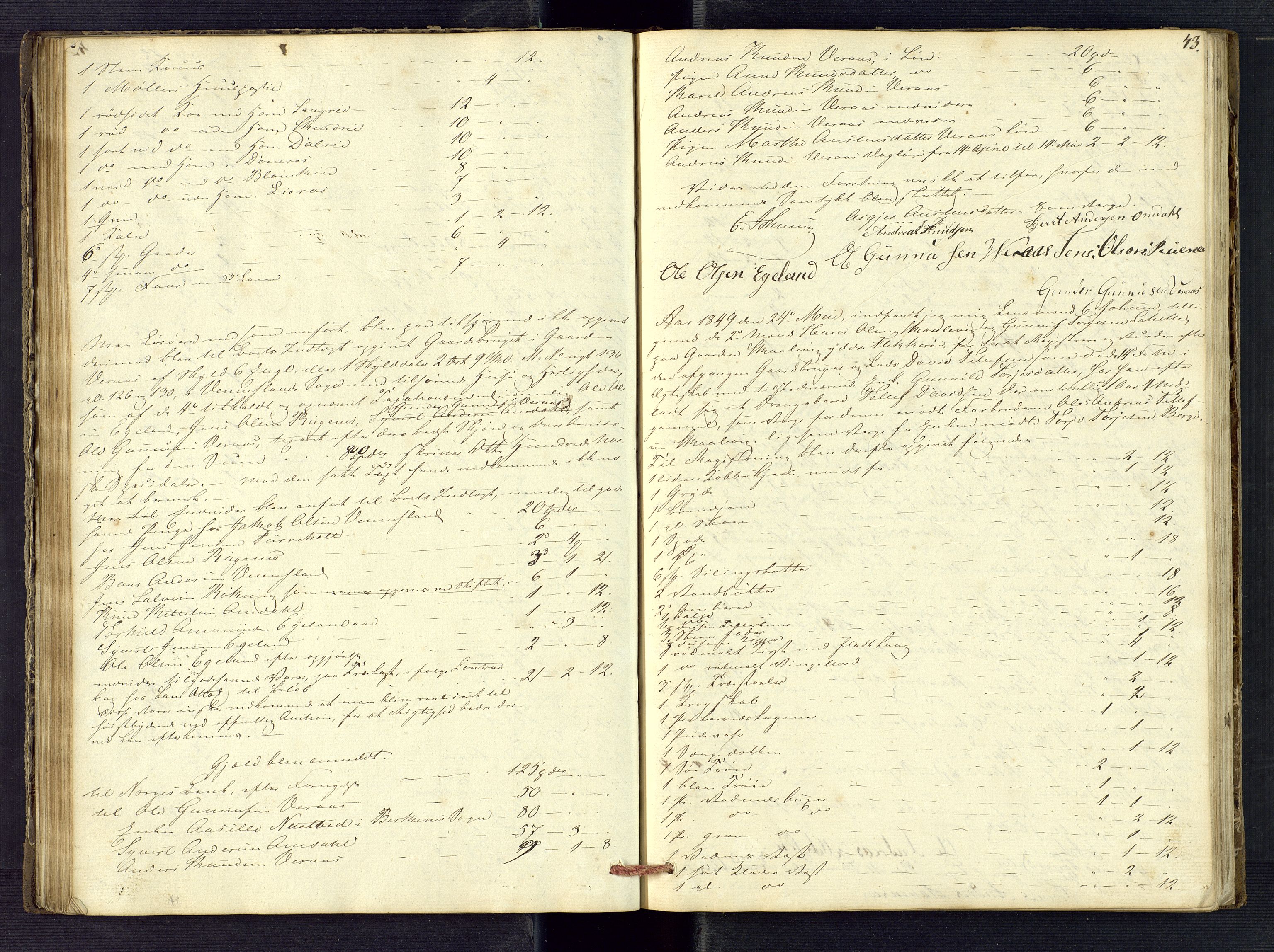 Torridal sorenskriveri, AV/SAK-1221-0012/H/Hc/L0001: Skifteregistreringsprotokoll Oddernes nr. 1, 1846-1853, s. 43