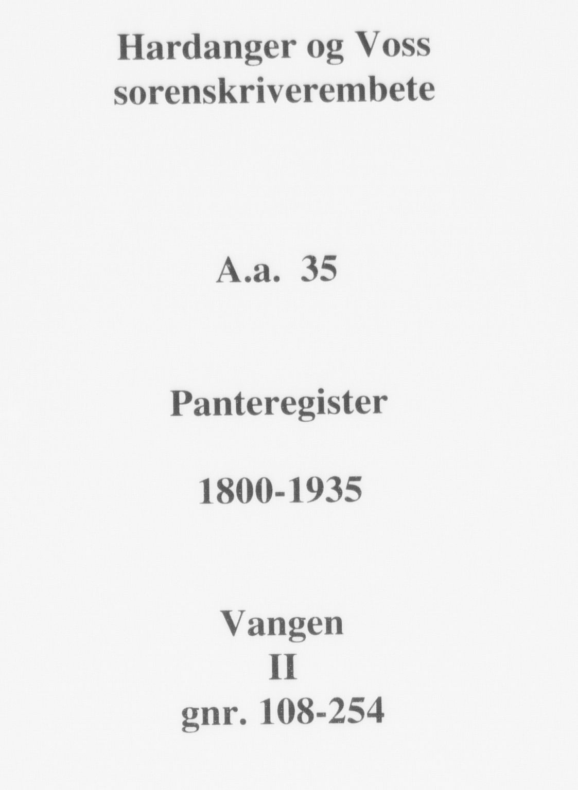 Hardanger og Voss sorenskriveri, SAB/A-2501/2/2A/2Aa/L0035: Panteregister nr. II.A.a.35, 1800-1935