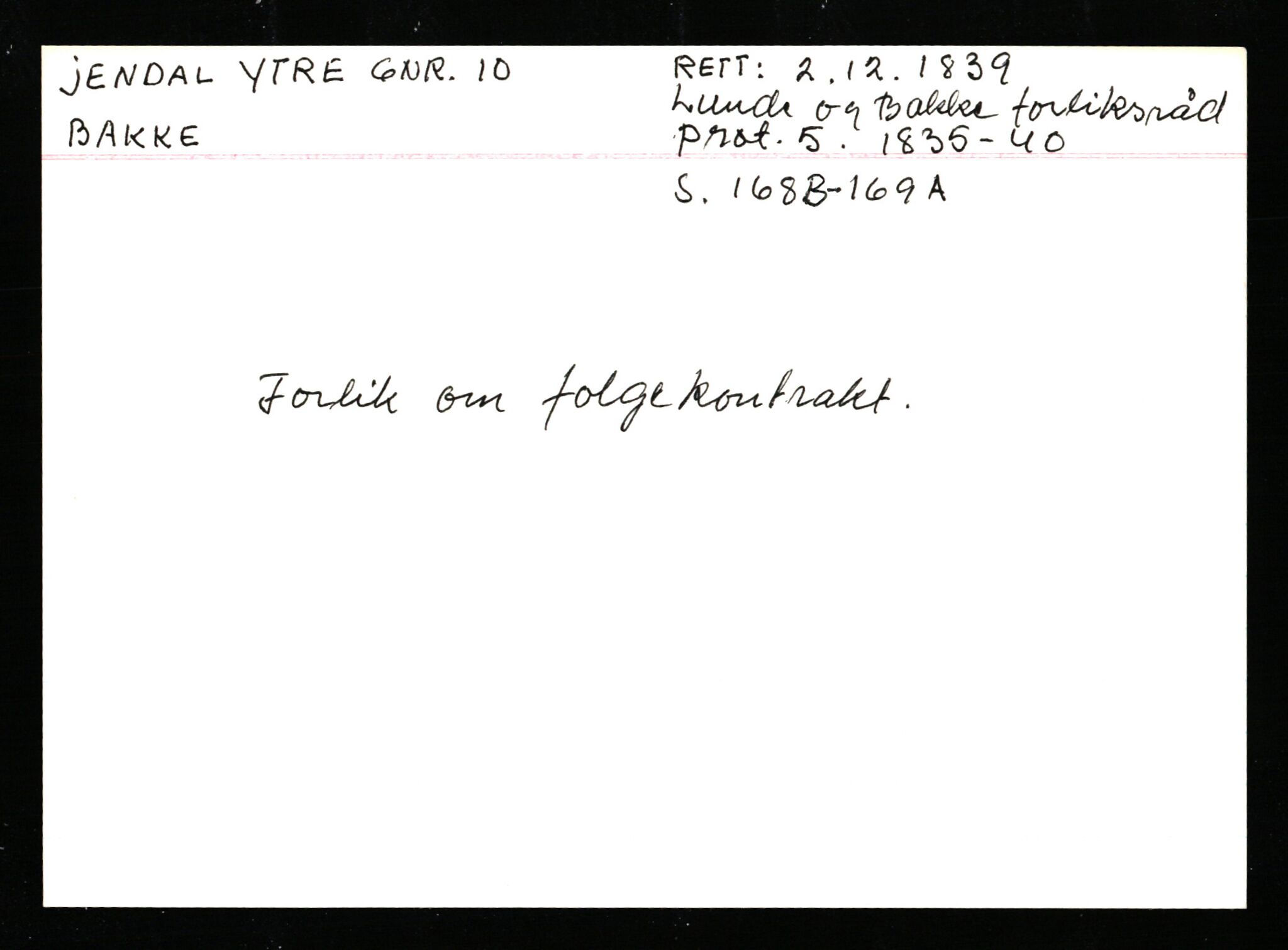 Statsarkivet i Stavanger, AV/SAST-A-101971/03/Y/Ym/L0073: Åstedskort sortert etter gårdsnavn: Jendal ytre - Åvedal (Vest-Agder) og Avløypet - Våge søndre (Hordaland), 1600-1950, s. 16
