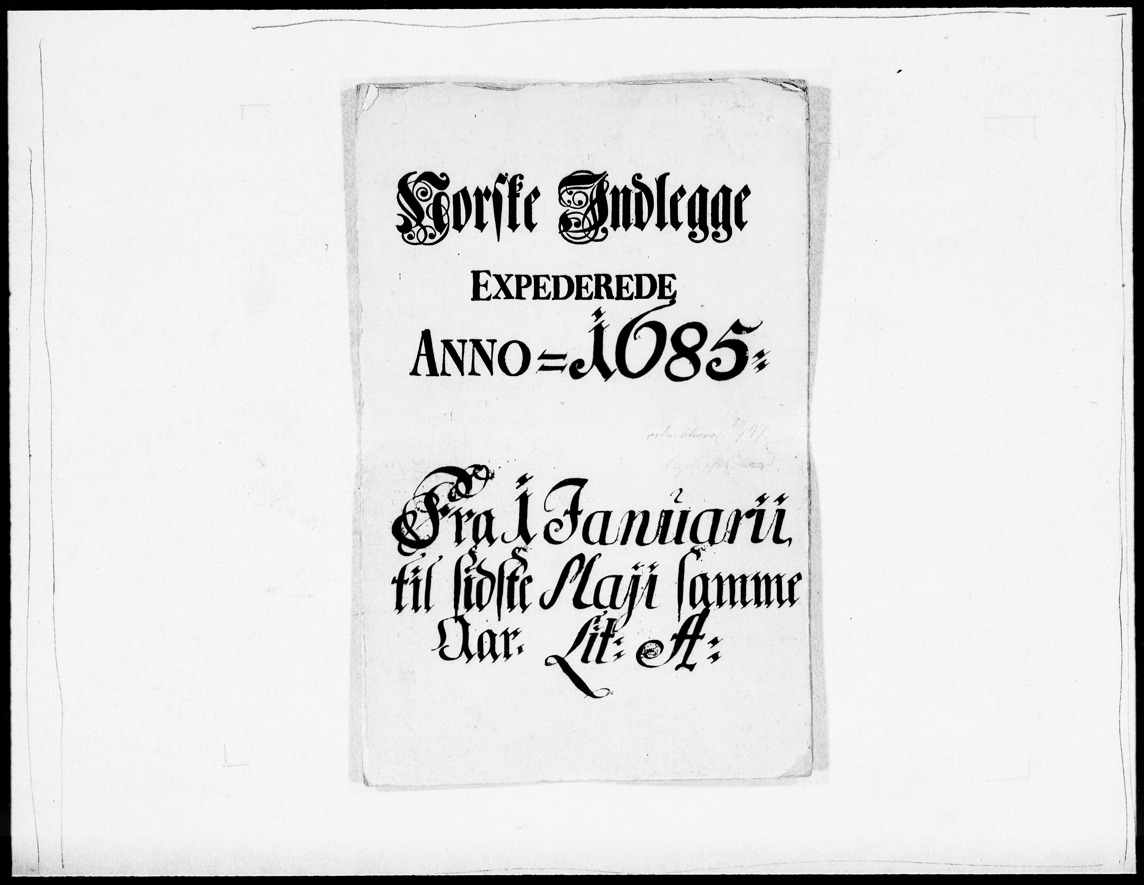 Danske Kanselli 1572-1799, RA/EA-3023/F/Fc/Fcc/Fcca/L0038: Norske innlegg 1572-1799, 1685, s. 1